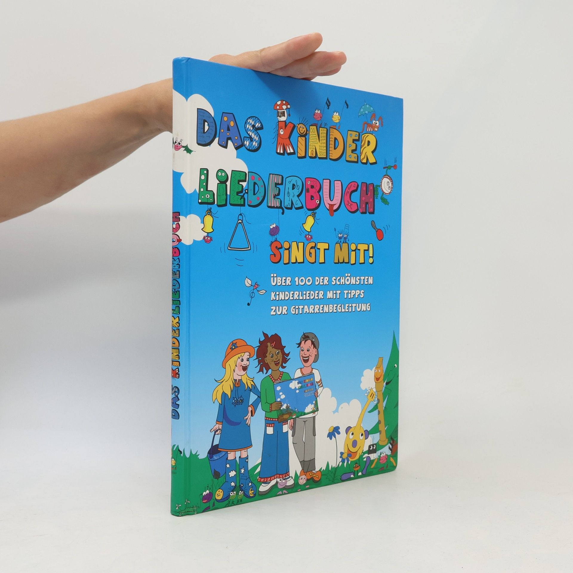 Autorenkollektiv Das Kinder Liederbuch. Singt mit!