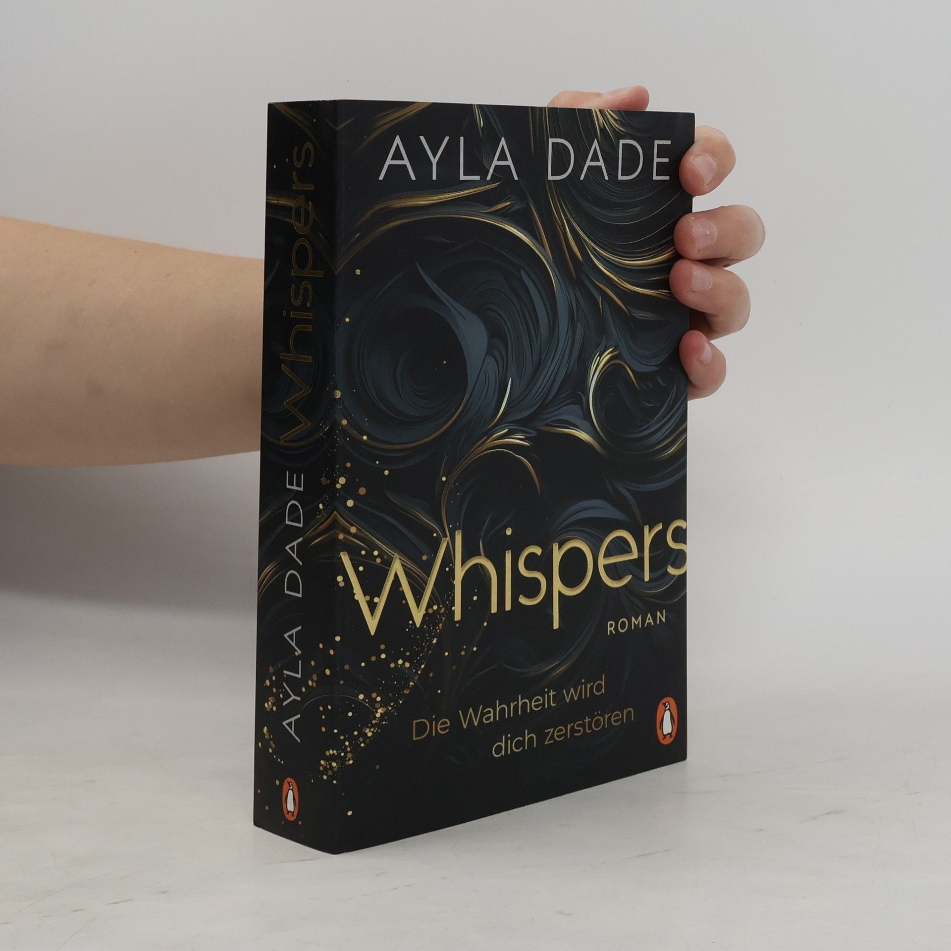 Ayla Dade WHISPERS. Die Wahrheit wird dich zerstören