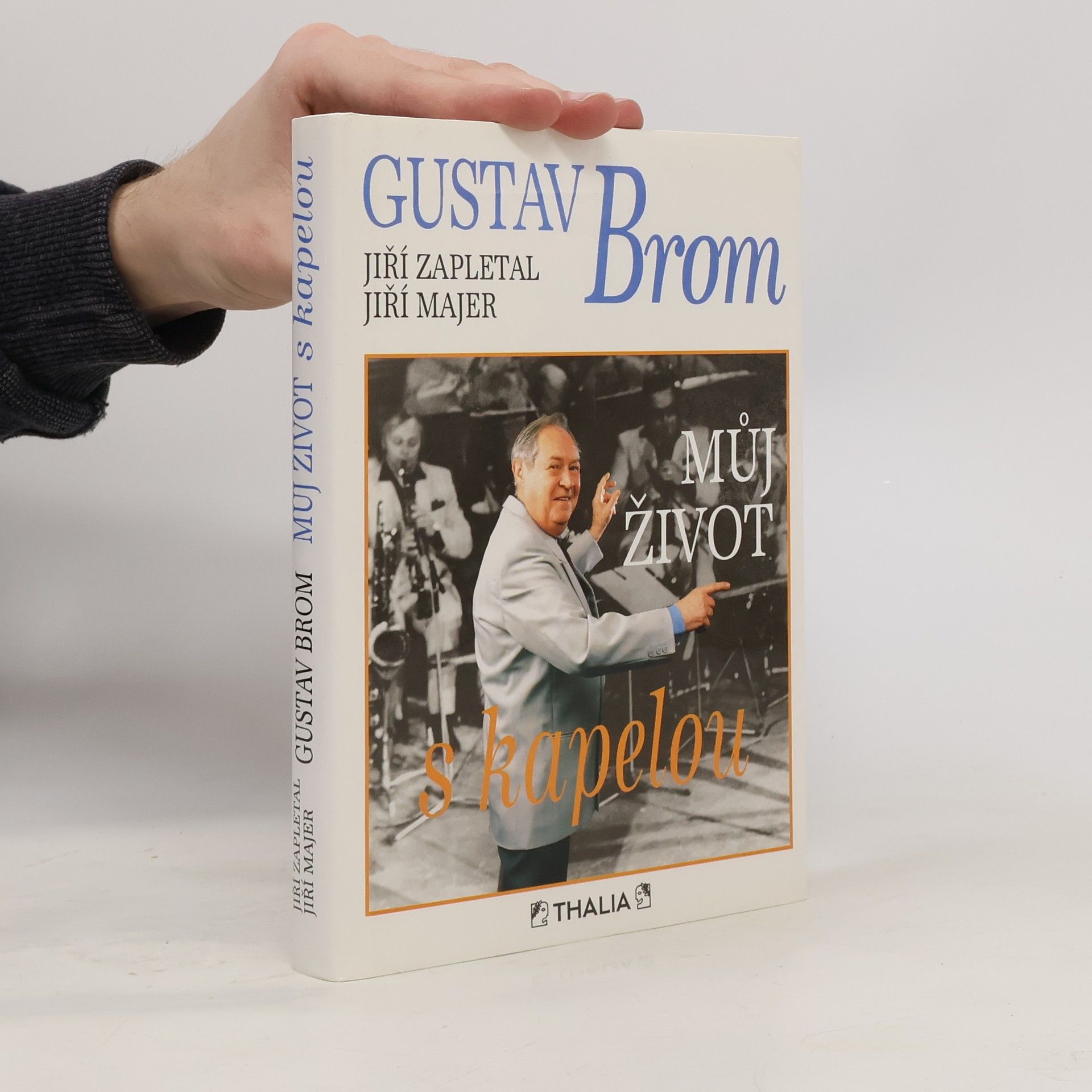 Jiří Majer Gustav Brom. Můj život s kapelou