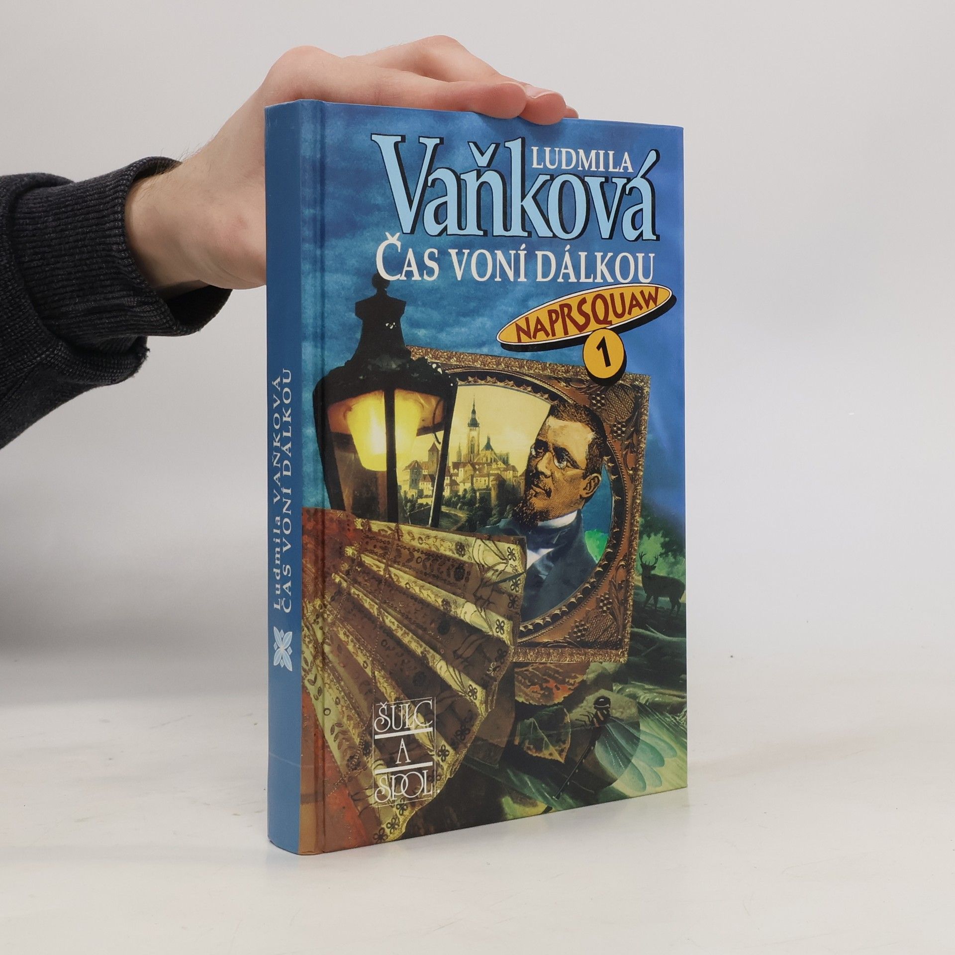 Čas voní dálkou. Naprsquaw I.