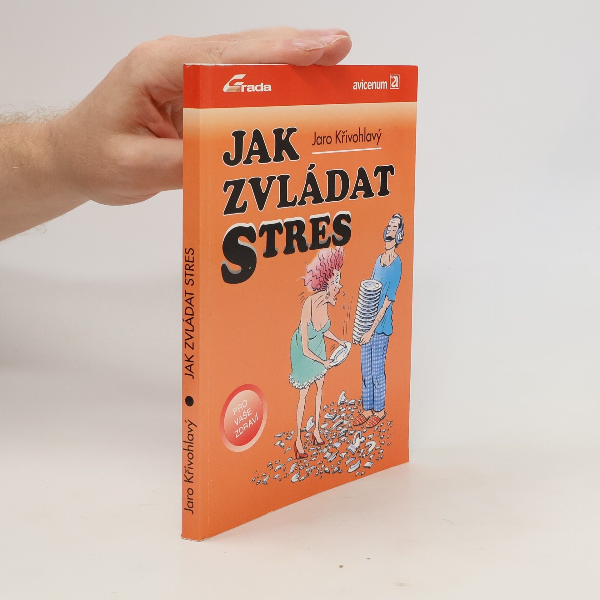 Jaro Křivohlavý Jak zvládat stres