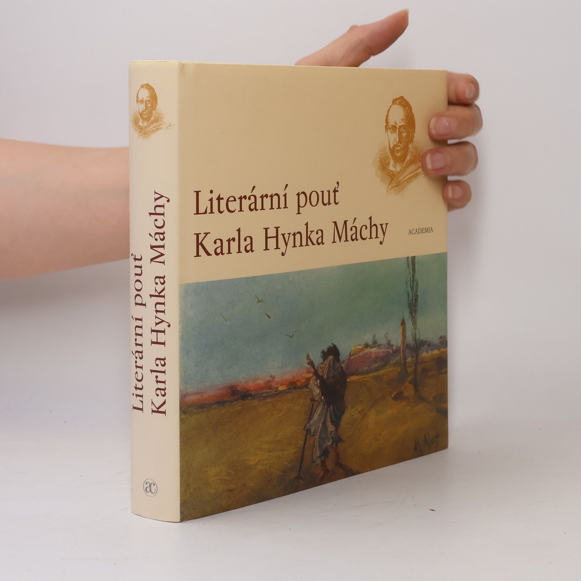 Pavel Vašák Literární pouť Karla Hynka Máchy. Ohlas Máchova díla v letech 1836-1858