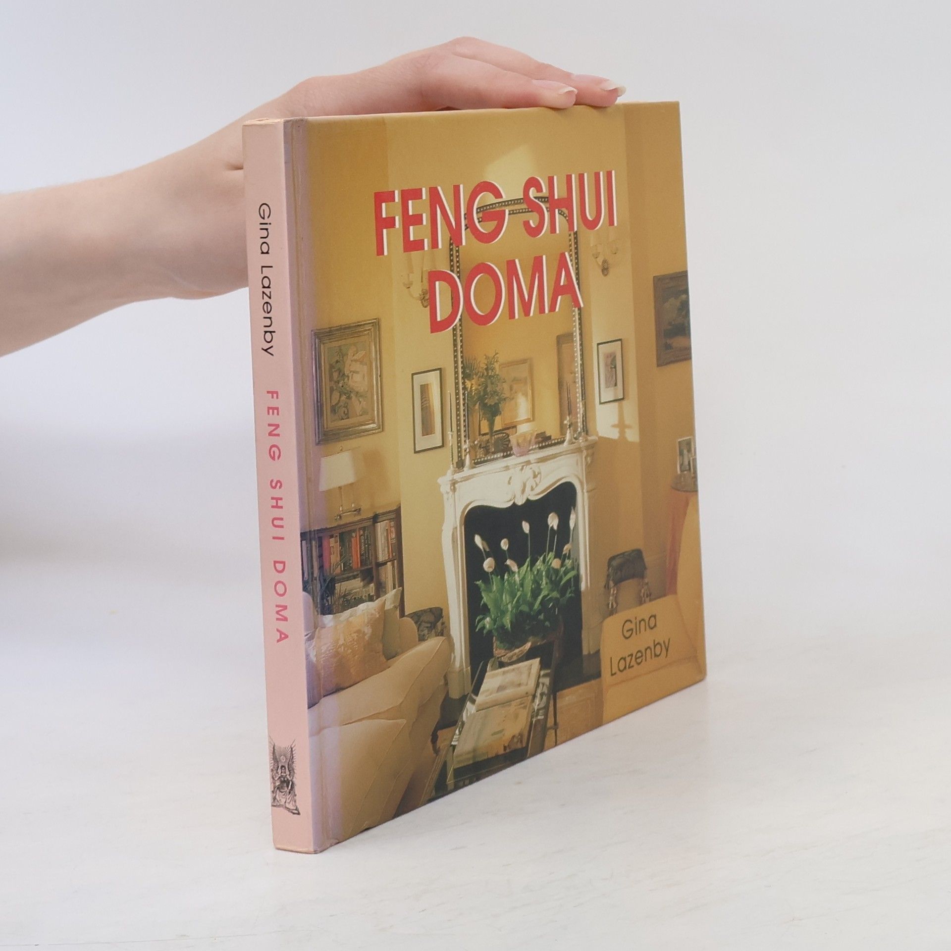 Gina Lazenby Feng shui doma