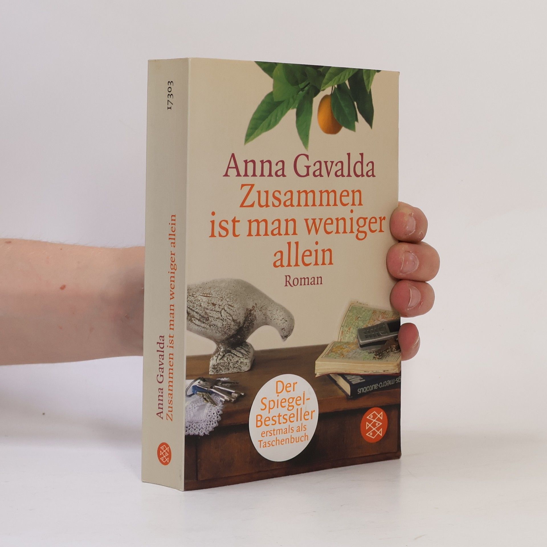 Anna Gavalda Zusammen ist man weniger allein