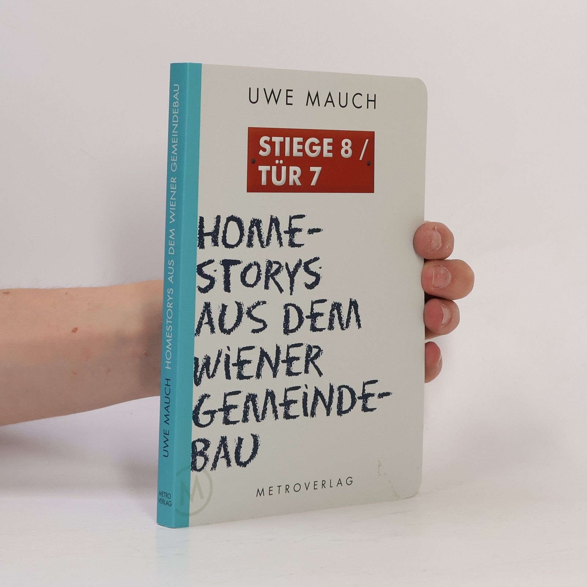 Uwe Mauch Stiege 8/Tür 7