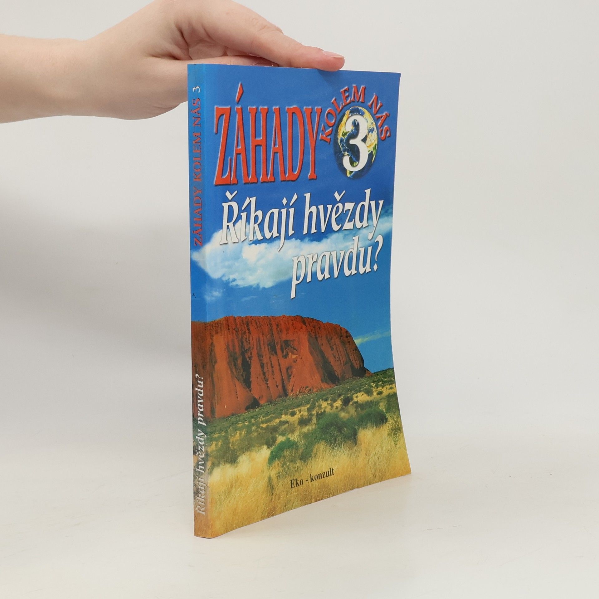 Ján Bienik Záhady kolem nás 3 - Říkají hvězdy pravdu?