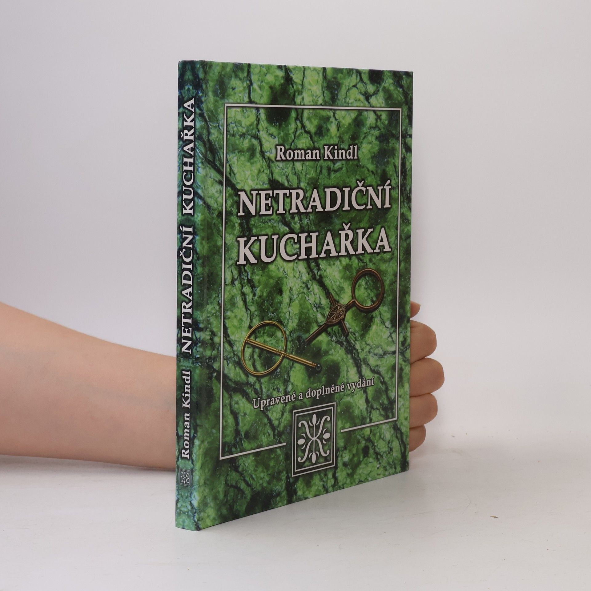 Roman Kindl Netradiční kuchařka