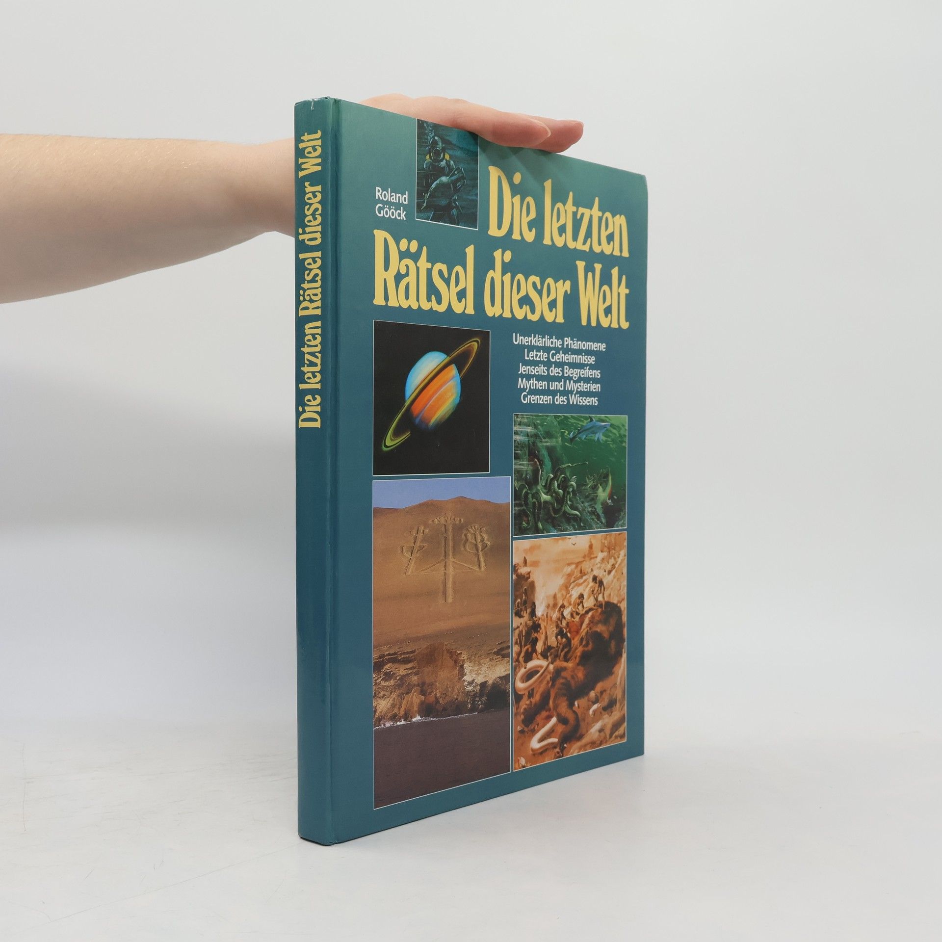 Roland Gööck Die letzten Rätsel dieser Welt