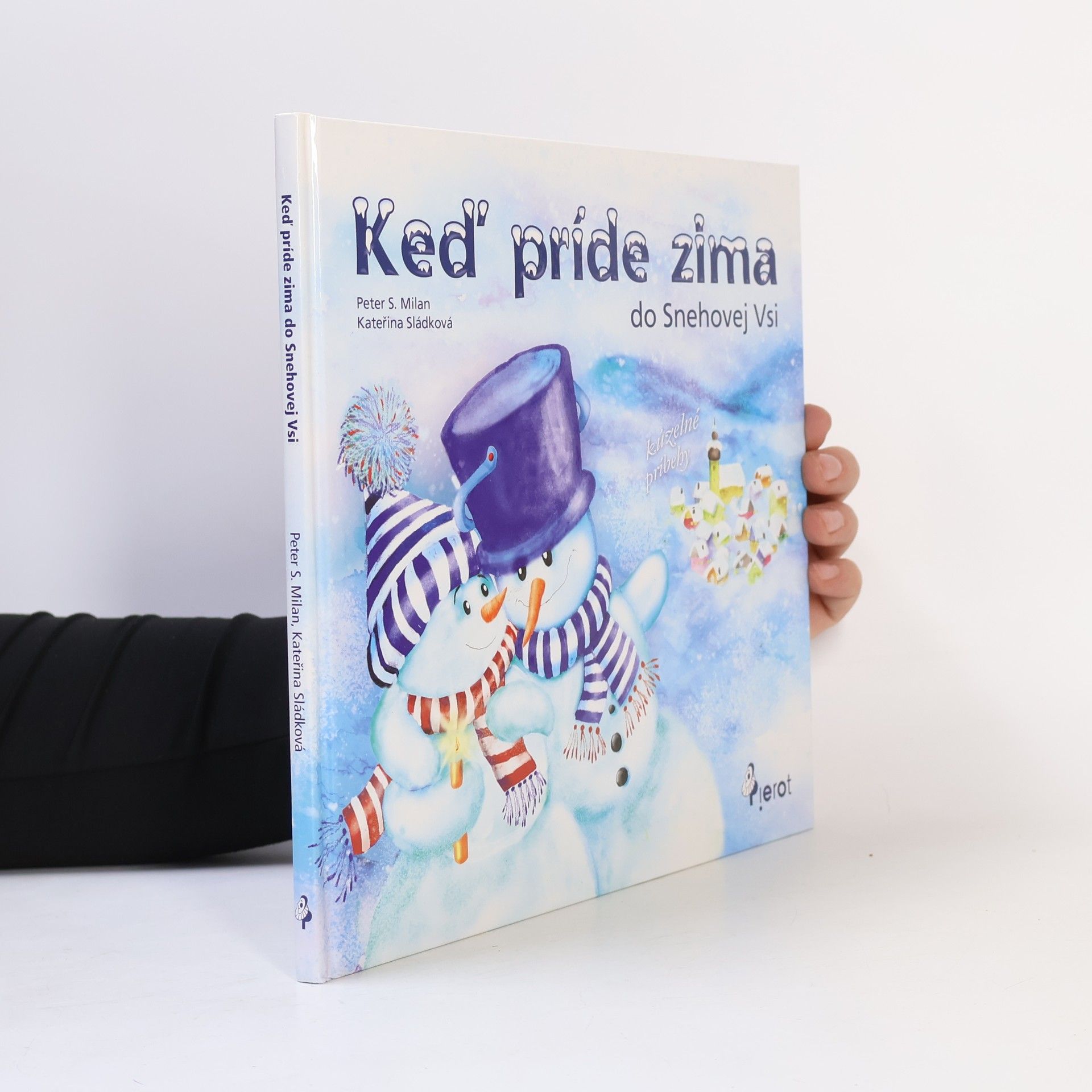 Petr Šulc Keď príde zima do Snehovej Vsi