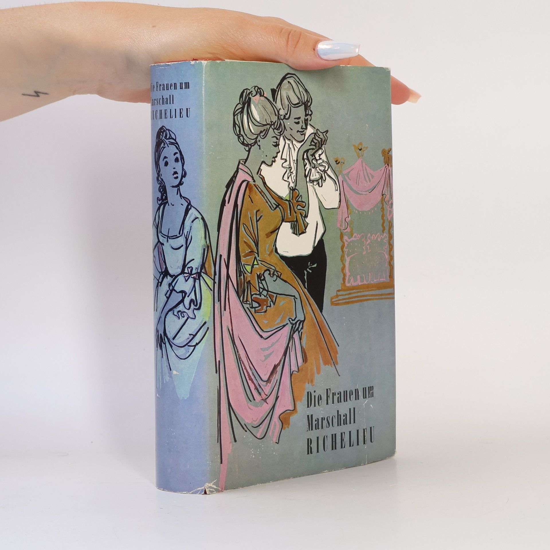 Autorenkollektiv Die Frauen um Marschall Richelieu