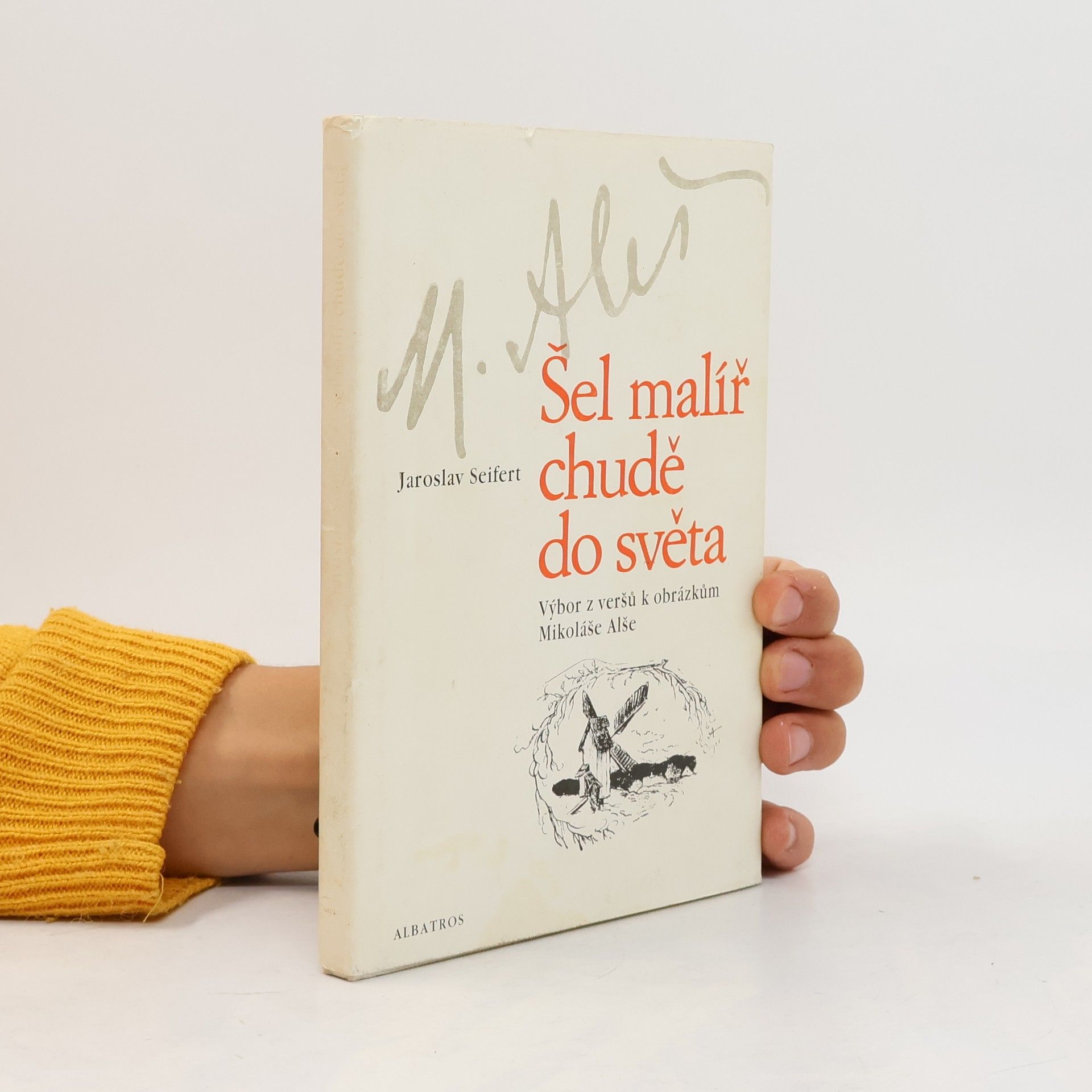 Jaroslav Seifert Šel malíř chudě do světa
