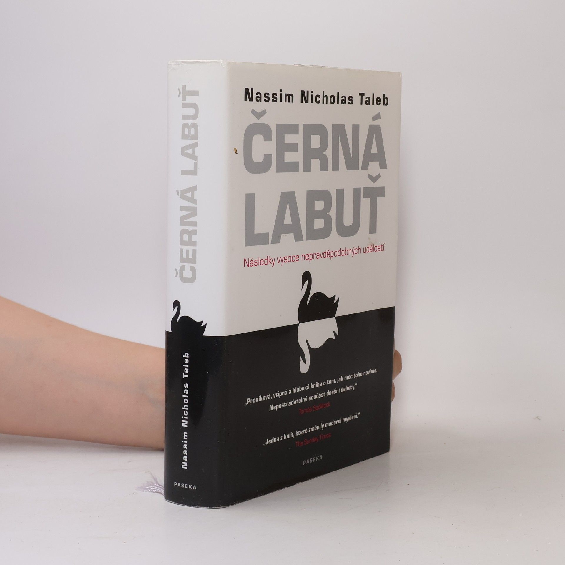 Nassim Nicholas Taleb Černá labuť. Následky vysoce nepravděpodobných událostí