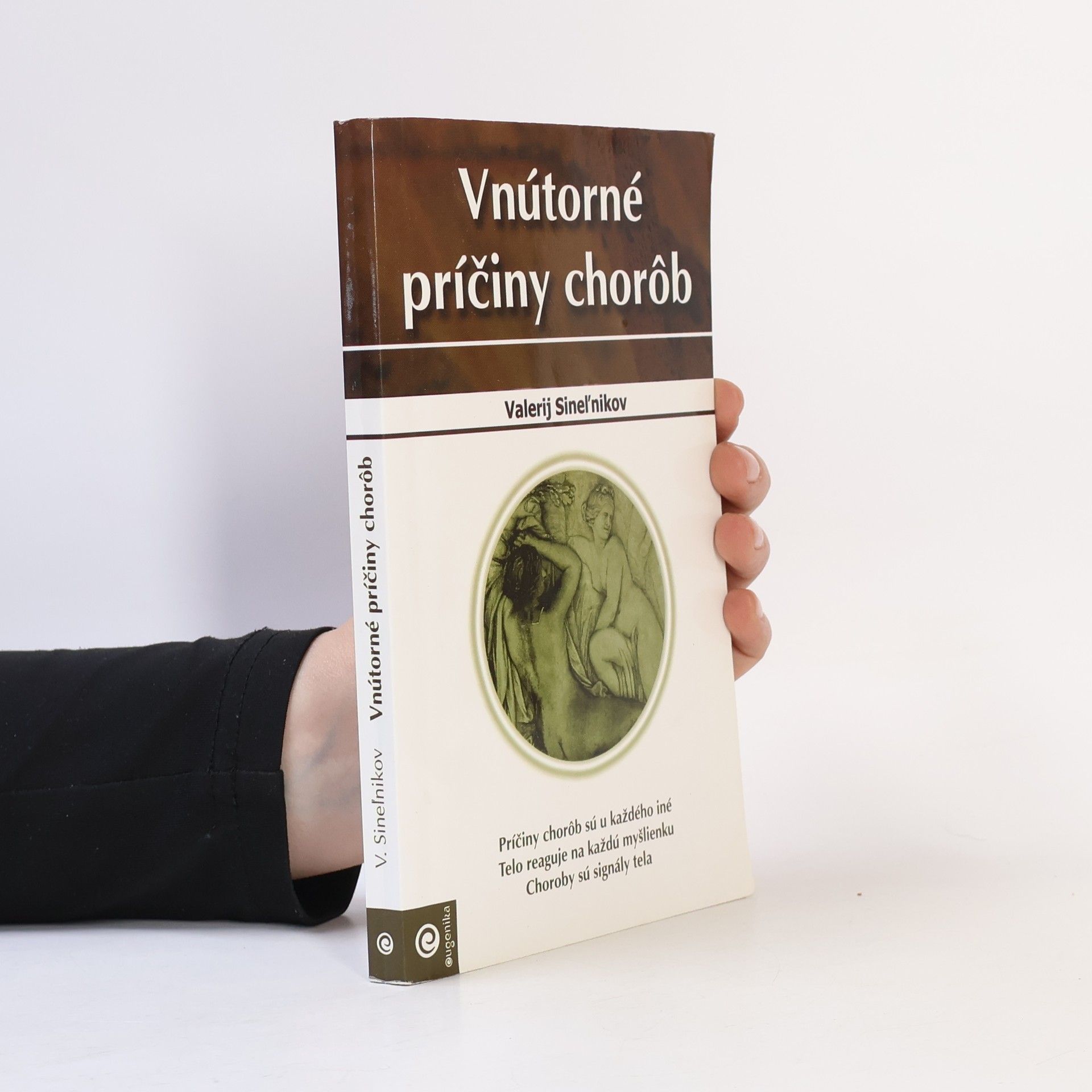Valerij Vladimirovič Sinelnikov Vnútorné príčiny chorôb