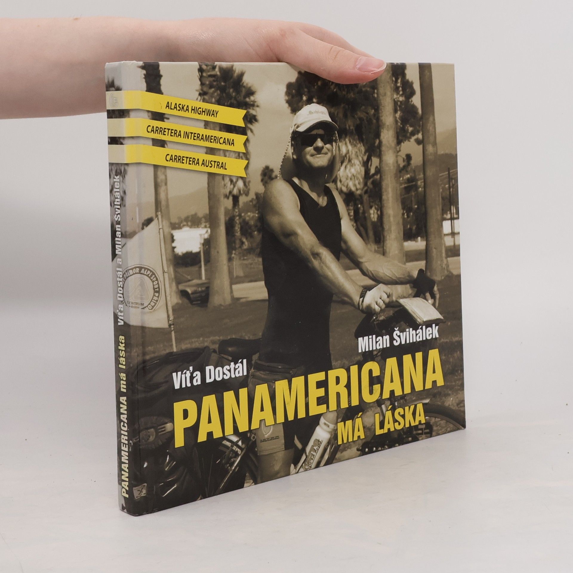 Vítězslav Dostál Panamericana, má láska
