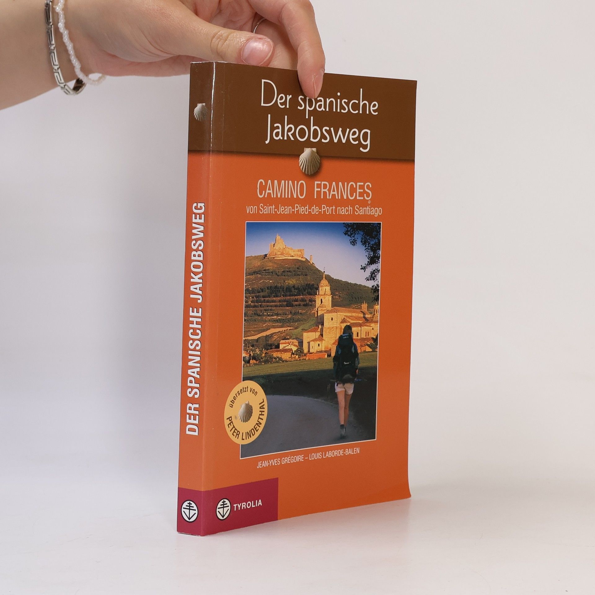 Jean-Yves Grégoire Der spanische Jakobsweg - Camino Francés