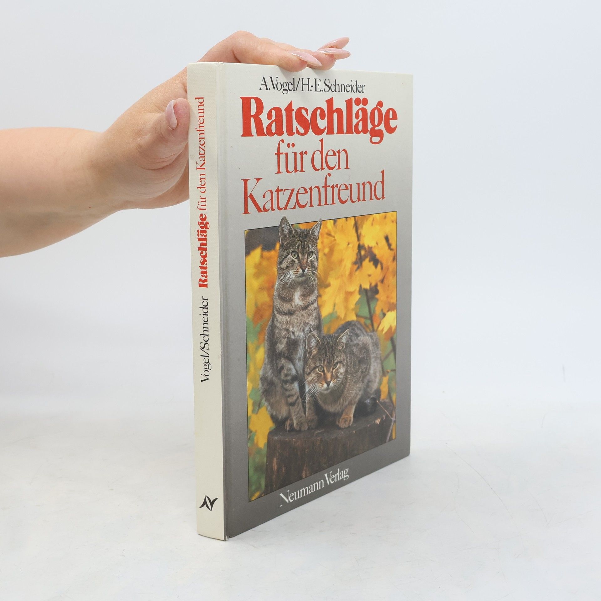 Annemarie Vogel Ratschläge für den Katzenfreund.