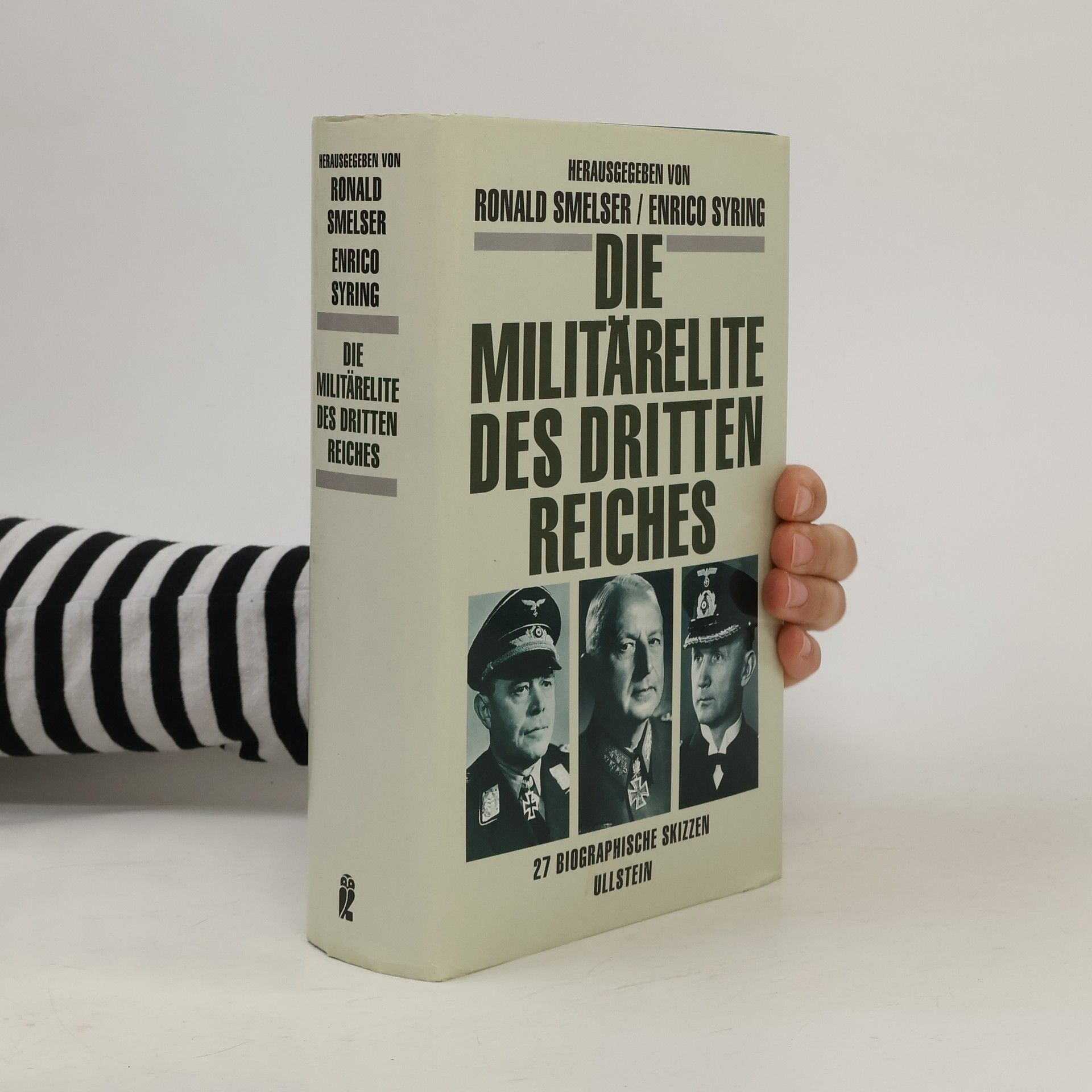 Ronald Smelser Die Militärelite des Dritten Reiches. 27 biographische Skizzen