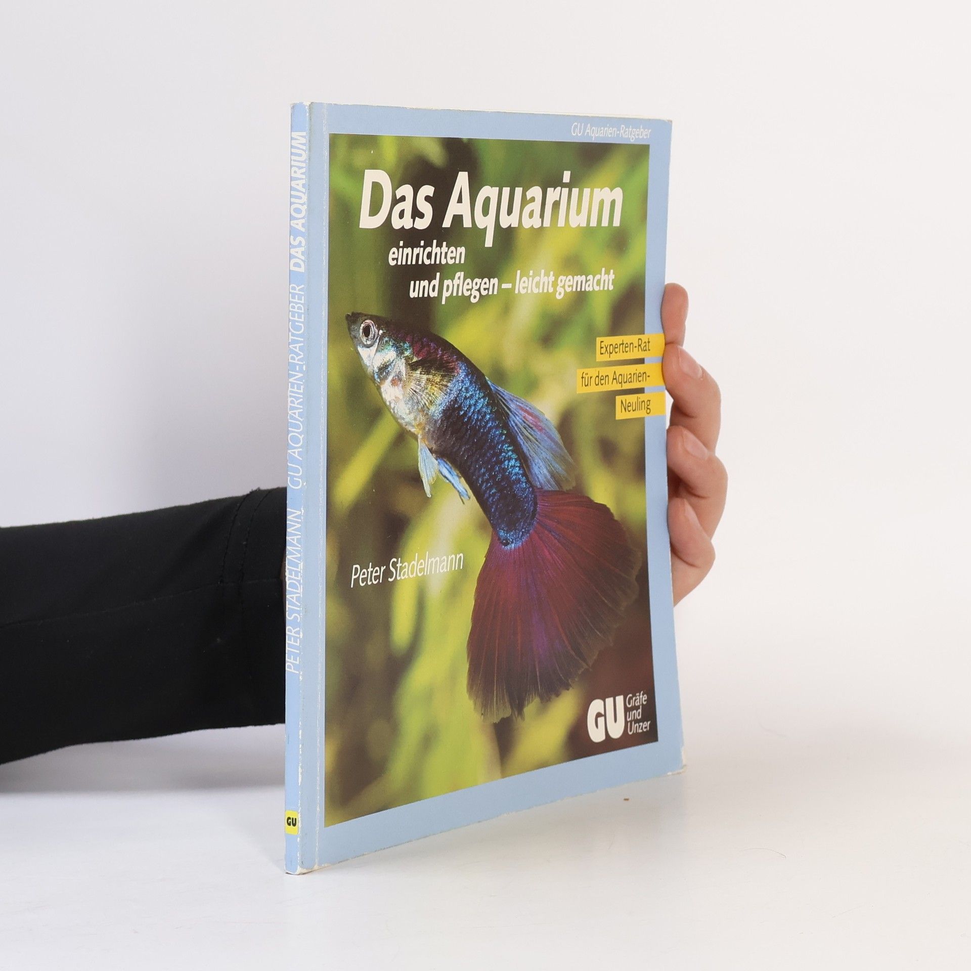 Peter Stademann Das Aquarium einrichten und pflegen -leicht gemacht
