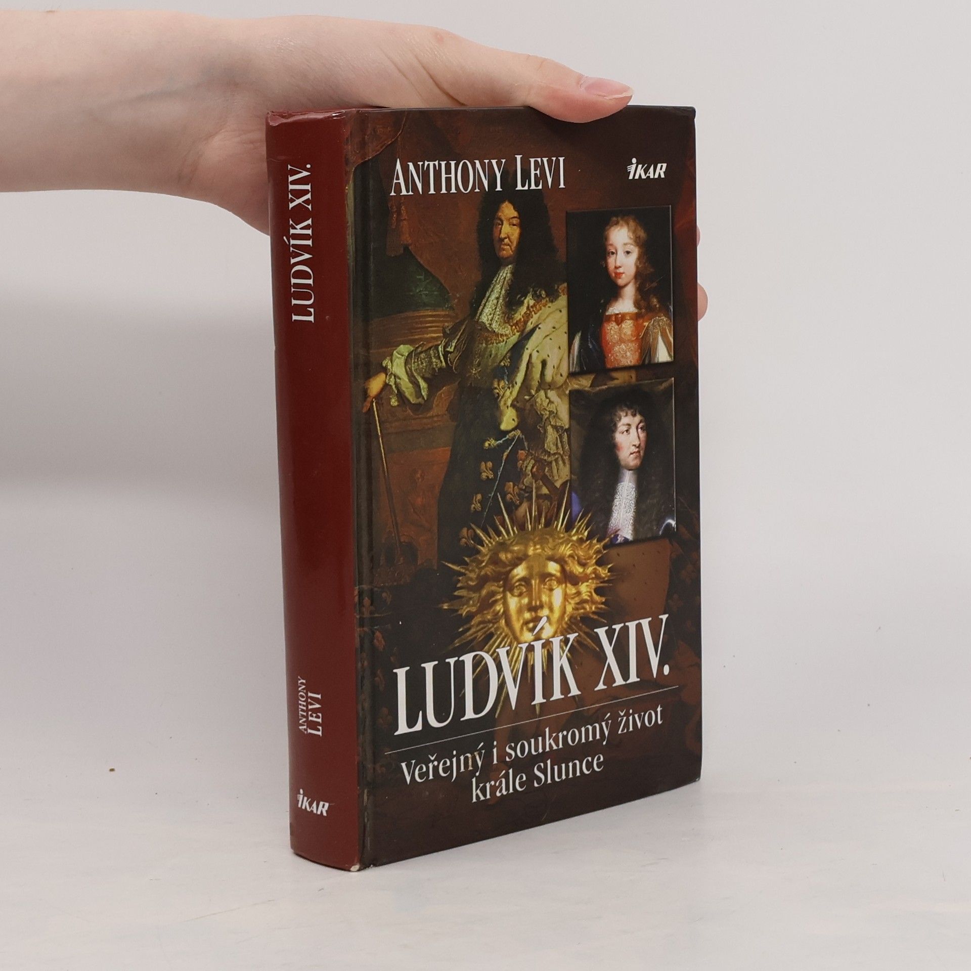 Levi Anthony Ludvík XIV. : veřejný i soukromý život krále Slunce