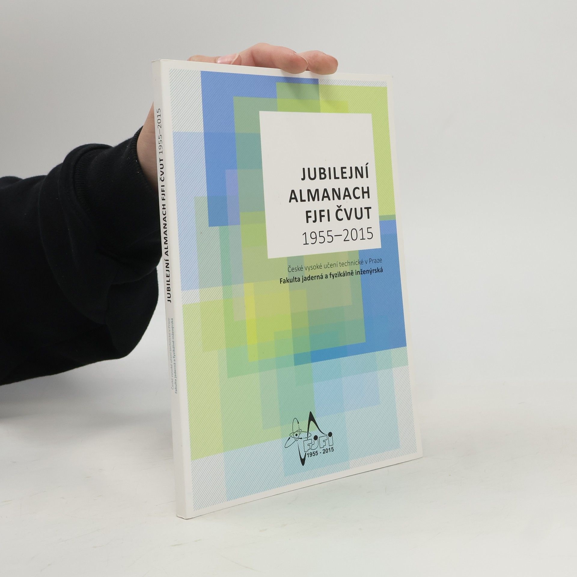 Jubilejní Almanach FJFI ČVUT 1955–2015
