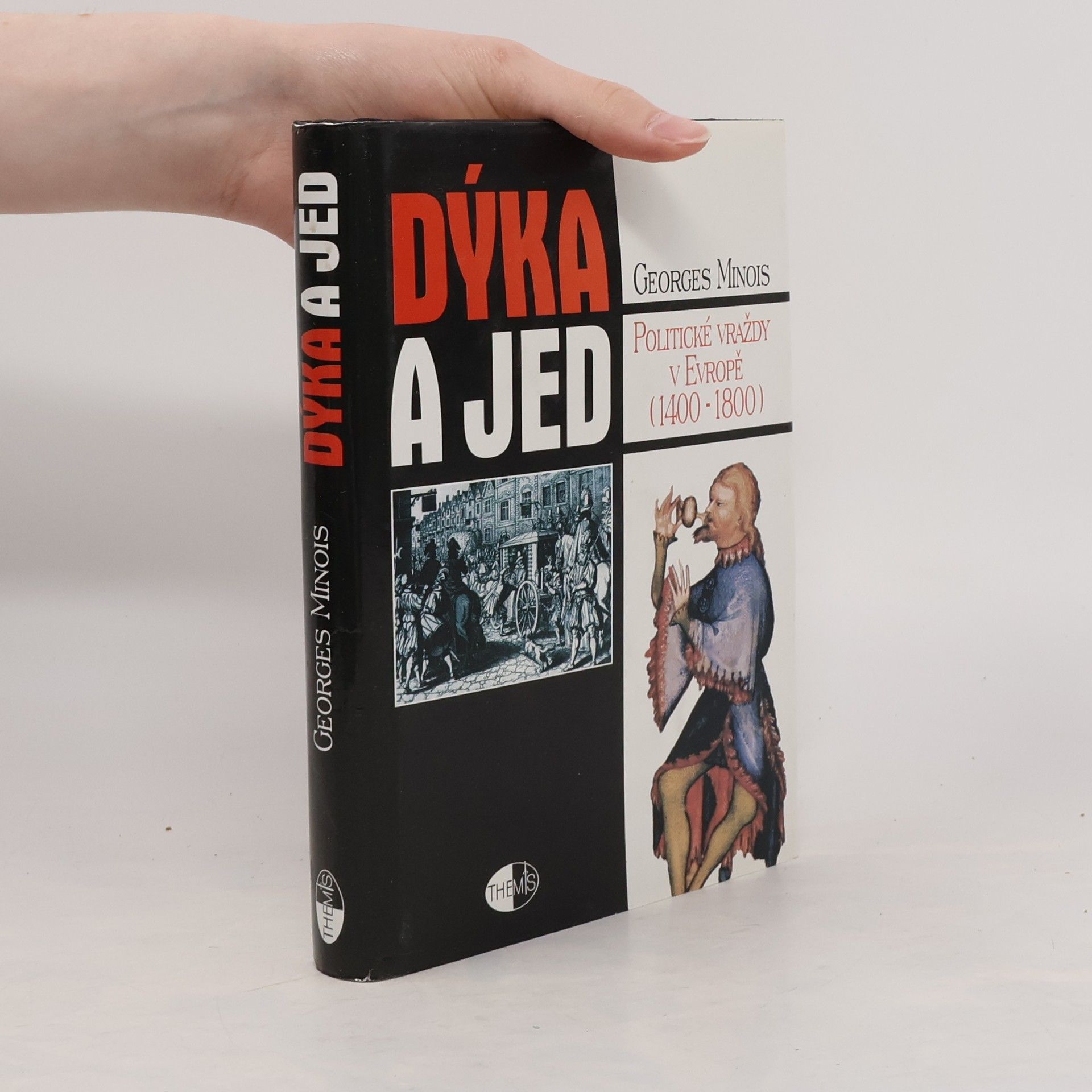 Georges Minois Dýka a jed
