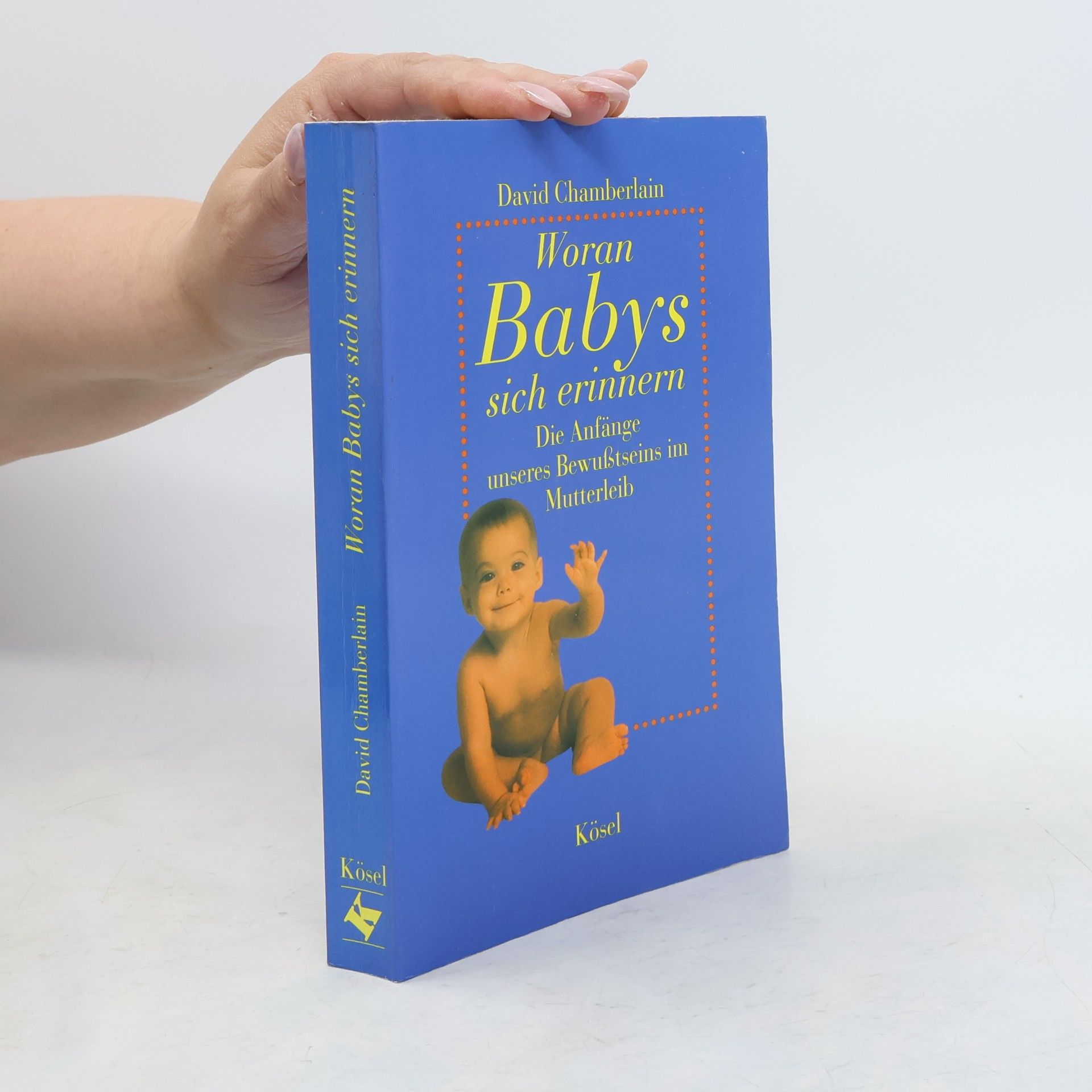 David Barnes Chamberlain Woran Babys sich erinnern
