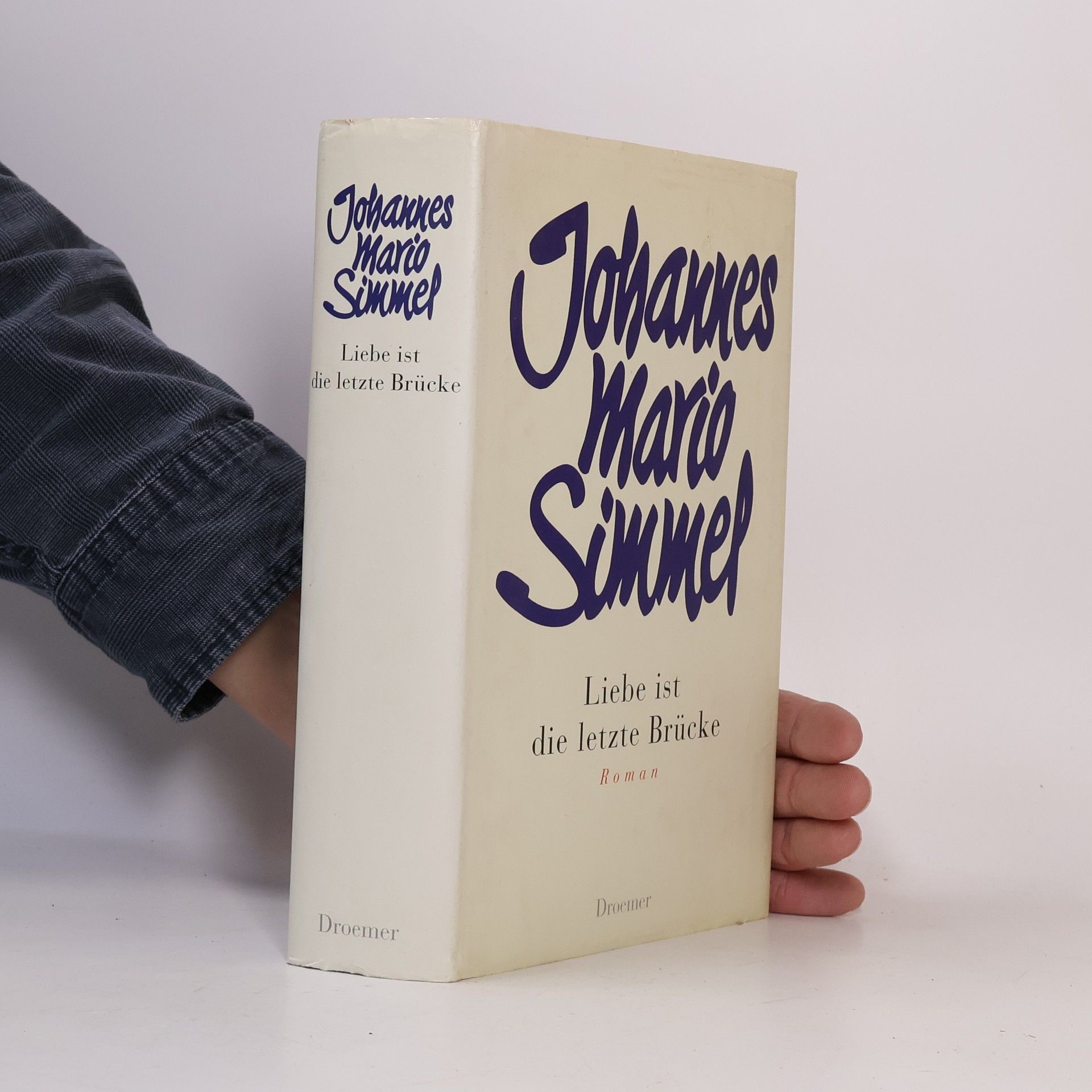 Johannes Mario Simmel Liebe ist die letzte Brücke