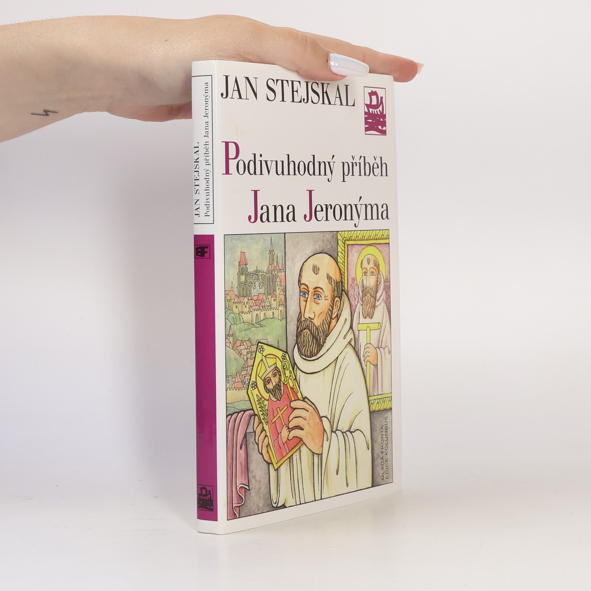 Jan Stejskal Podivuhodný příběh Jana Jeronýma