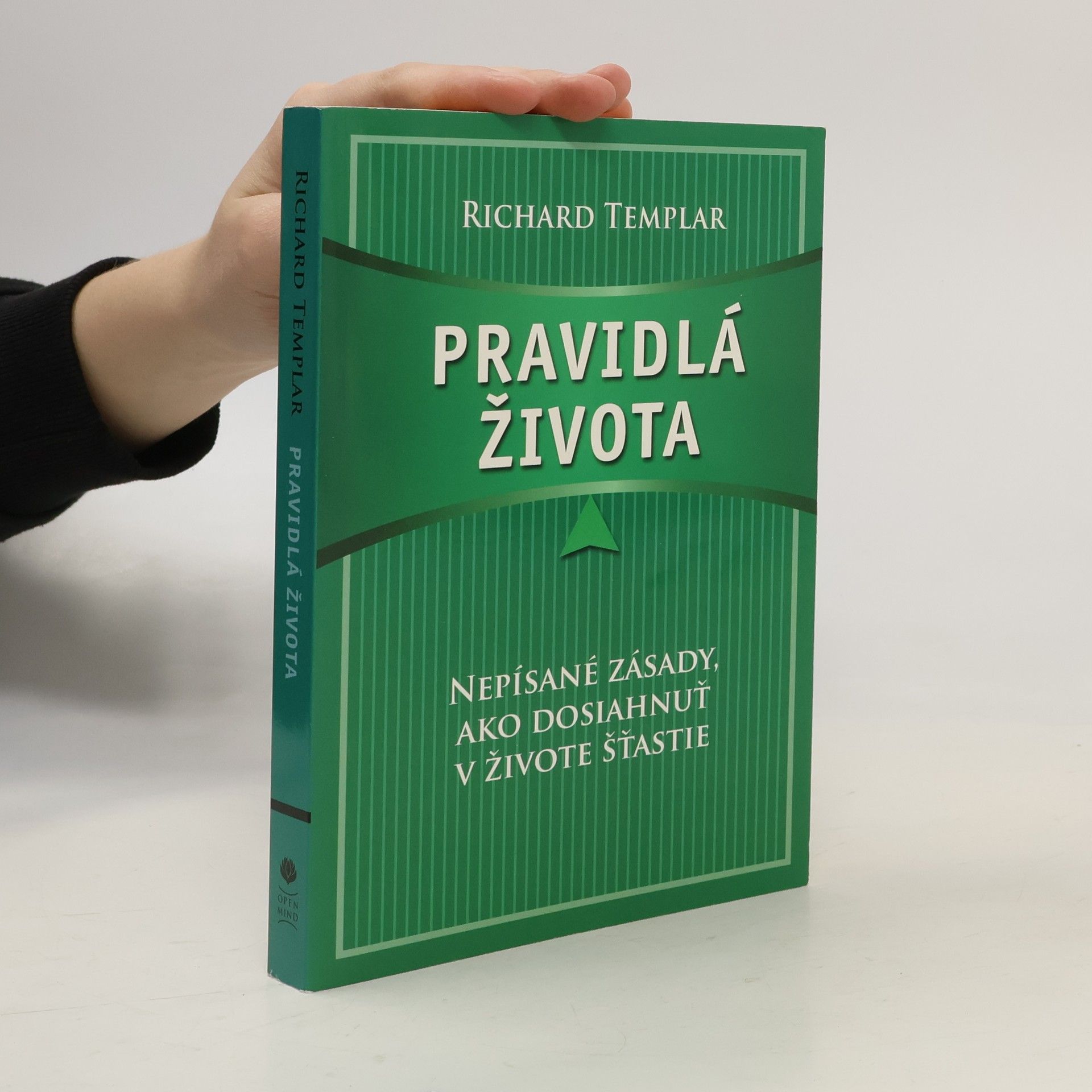 Richard Templar Pravidlá života: Nepísané zásady, ako dosiahnuť v živote štastie