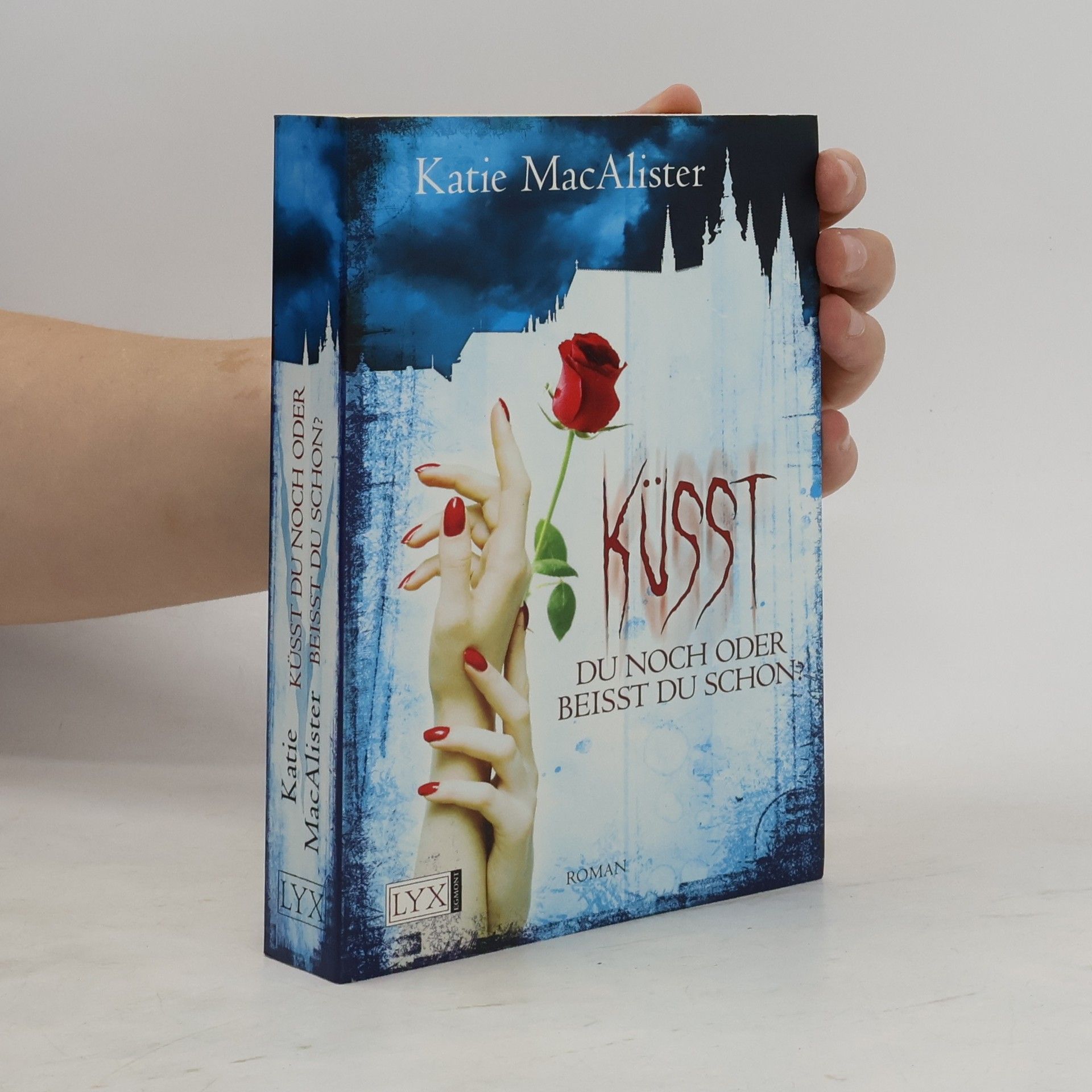 Katie MacAlister Küsst du noch oder beißt du schon? (Dark Ones, Band 3)