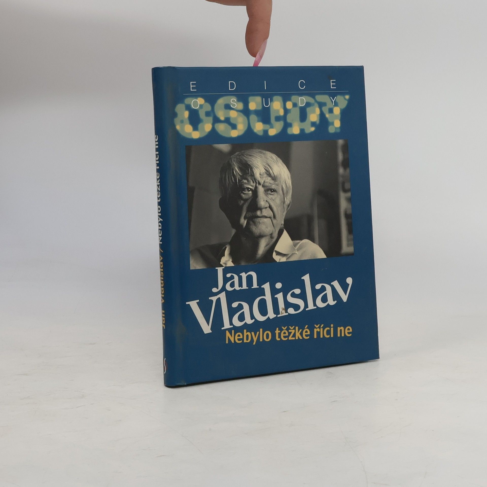 Jan Vladislav Nebylo těžké říci ne