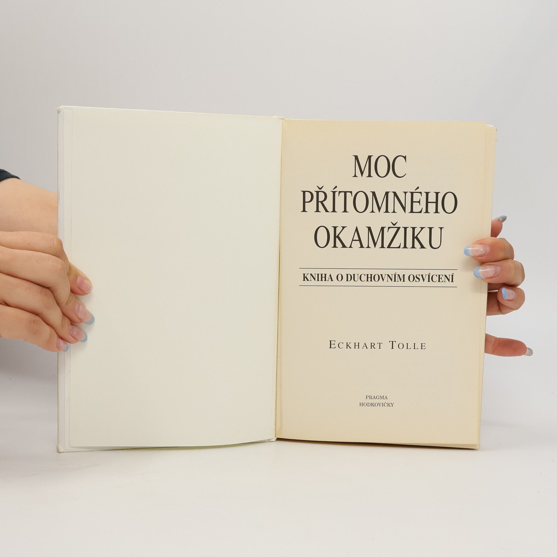 Eckhart Tolle Moc přítomného okamžiku