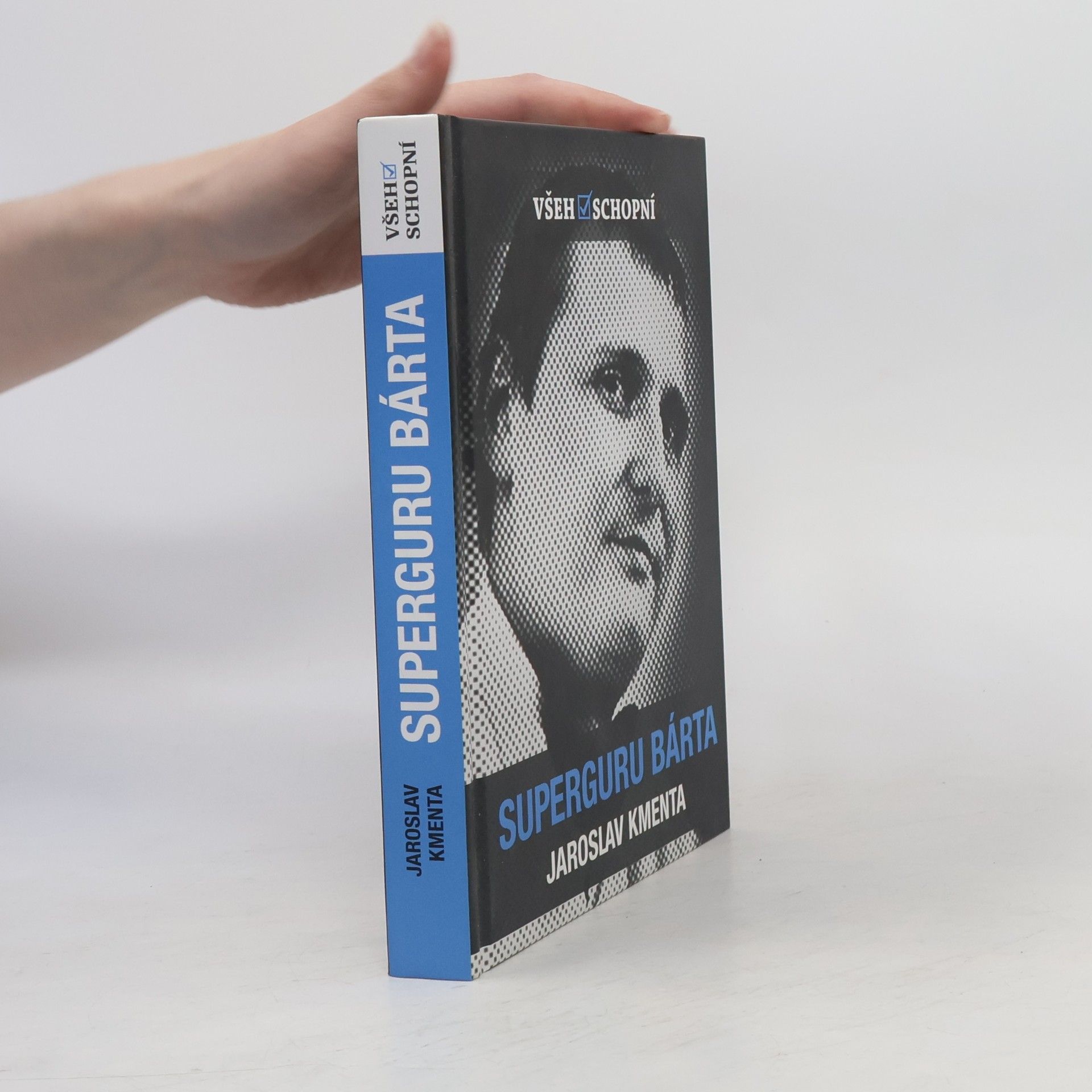 Jaroslav Kmenta Všehoschopní - superguru Bárta