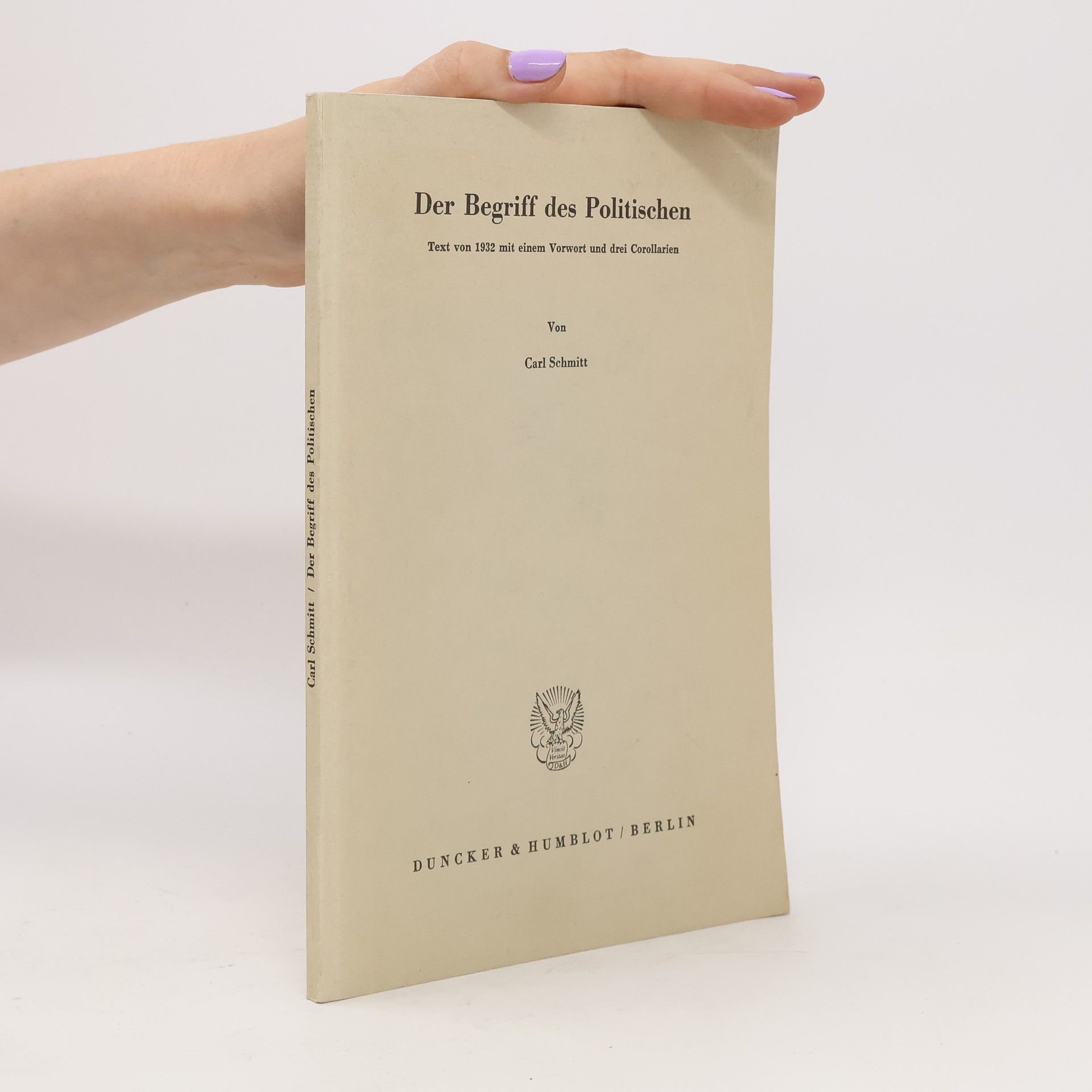 Carl Schmitt Der Begriff des Politischen