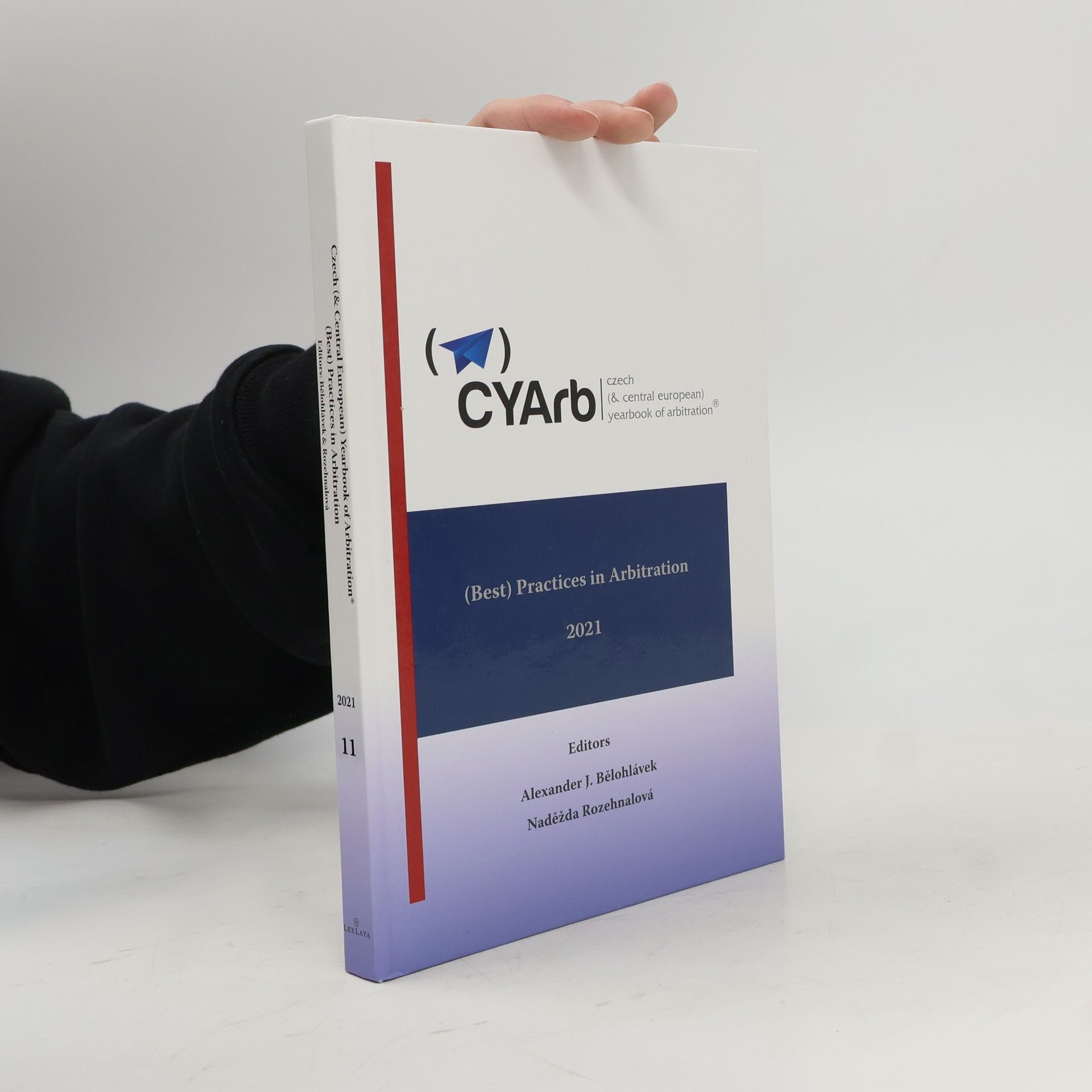 Alexander J. Bělohlávek (Best) practices in arbitration