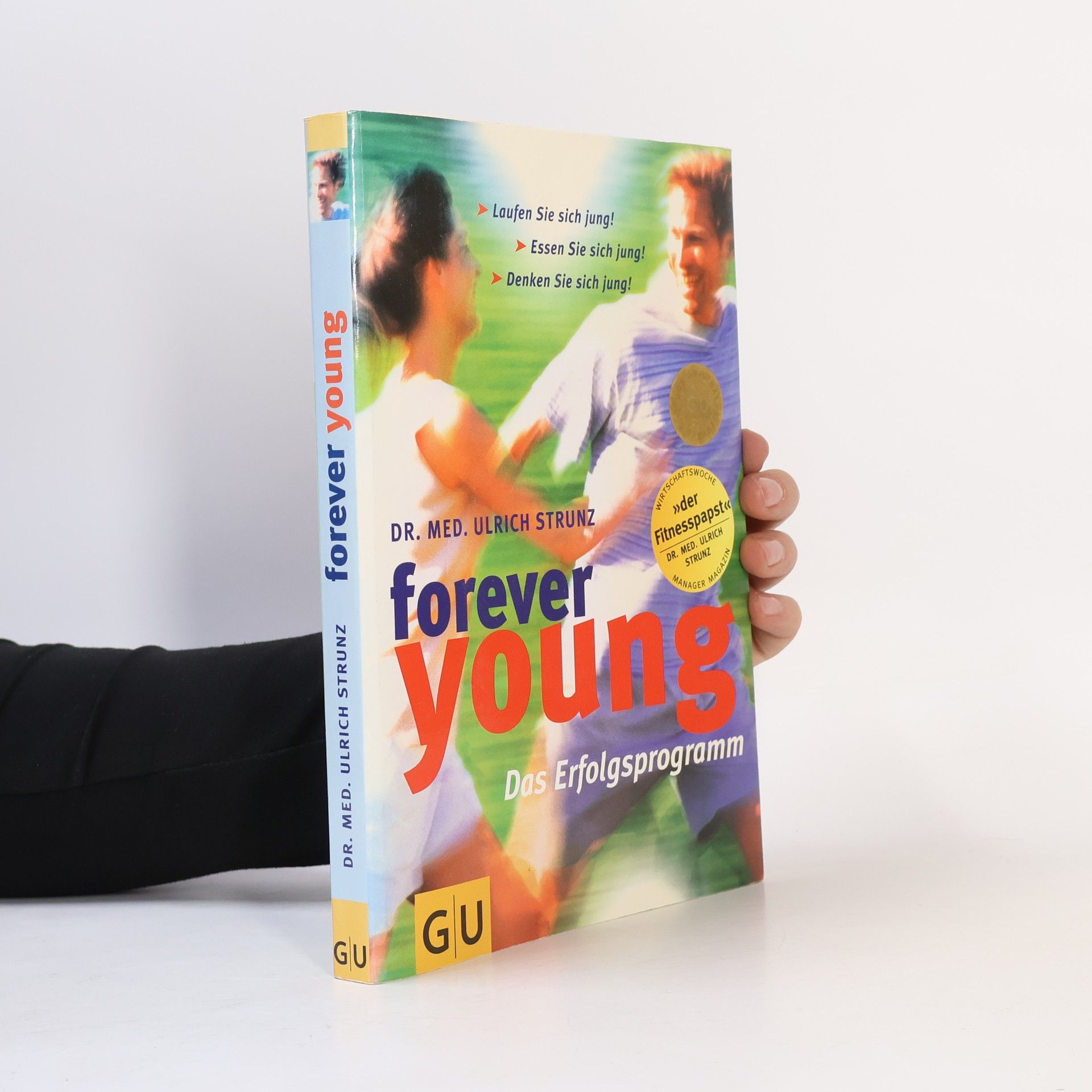 Ulrich Strunz Forever Young. Das Erfolgsprogramm