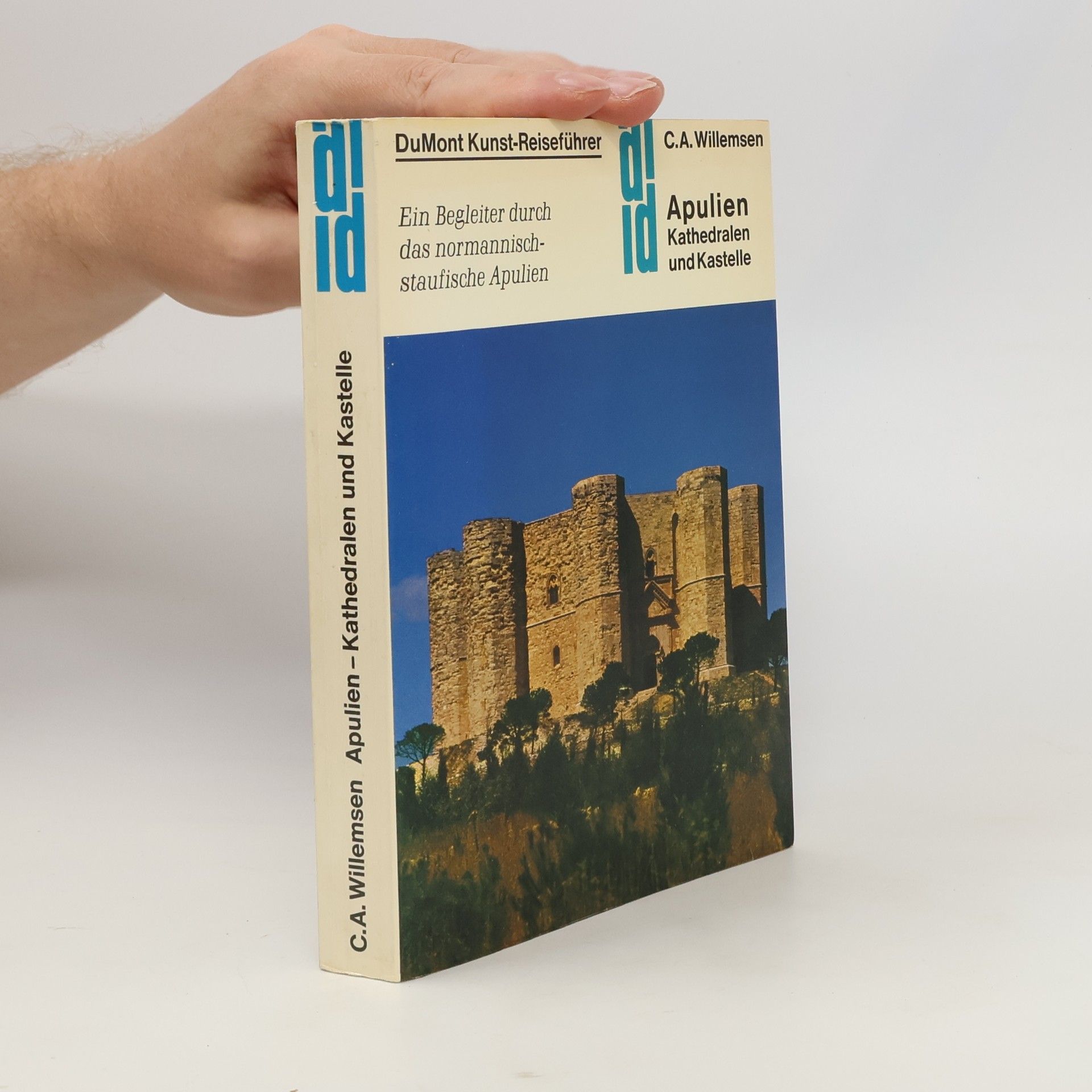 Carl Arnold Willemsen Apulien, Kathedralen und Kastelle