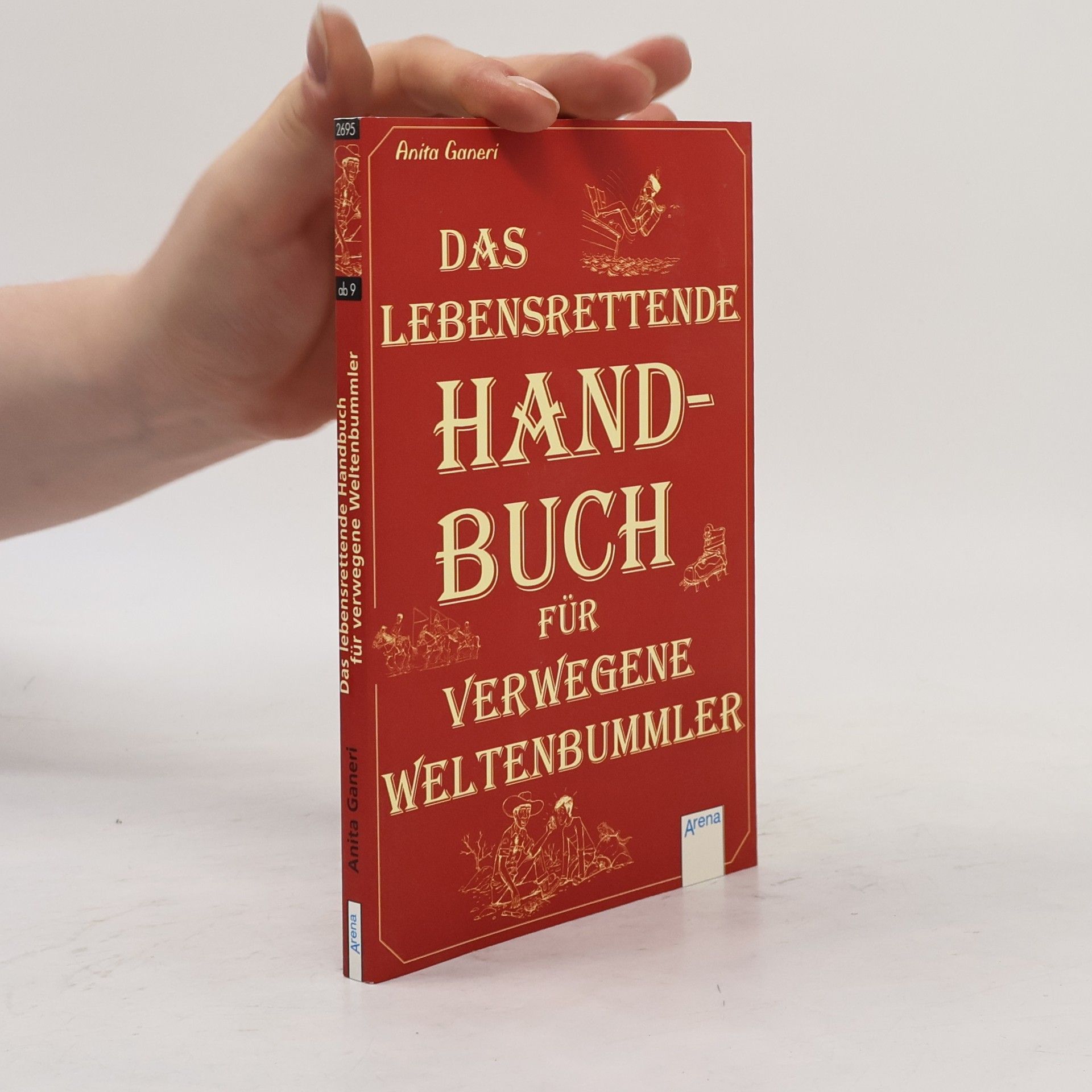 Helen Seeberg Das lebensrettende Handbuch für verwegene Weltenbummler