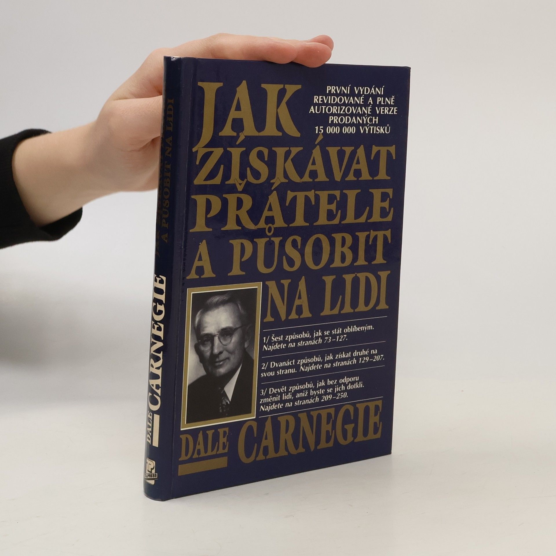Dale Carnegie Jak získávat přátele a působit na lidi