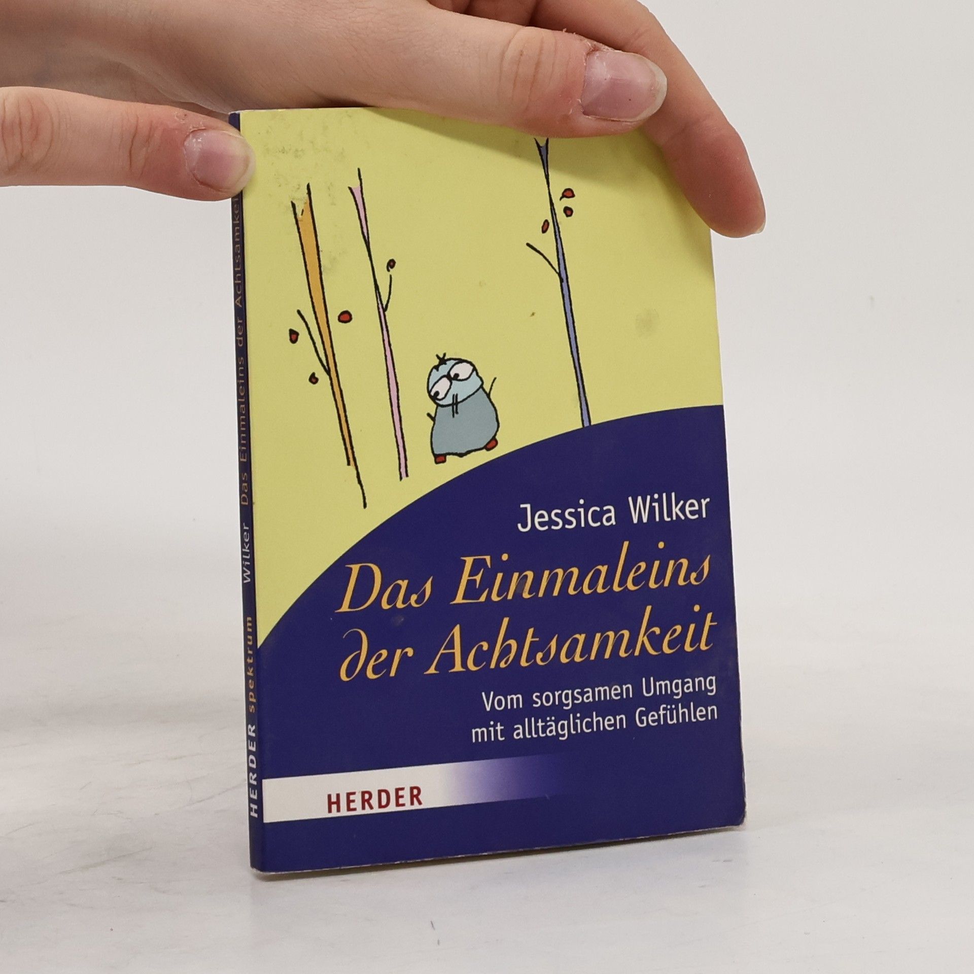 Jessica Wilker Das Einmaleins der Achtsamkeit