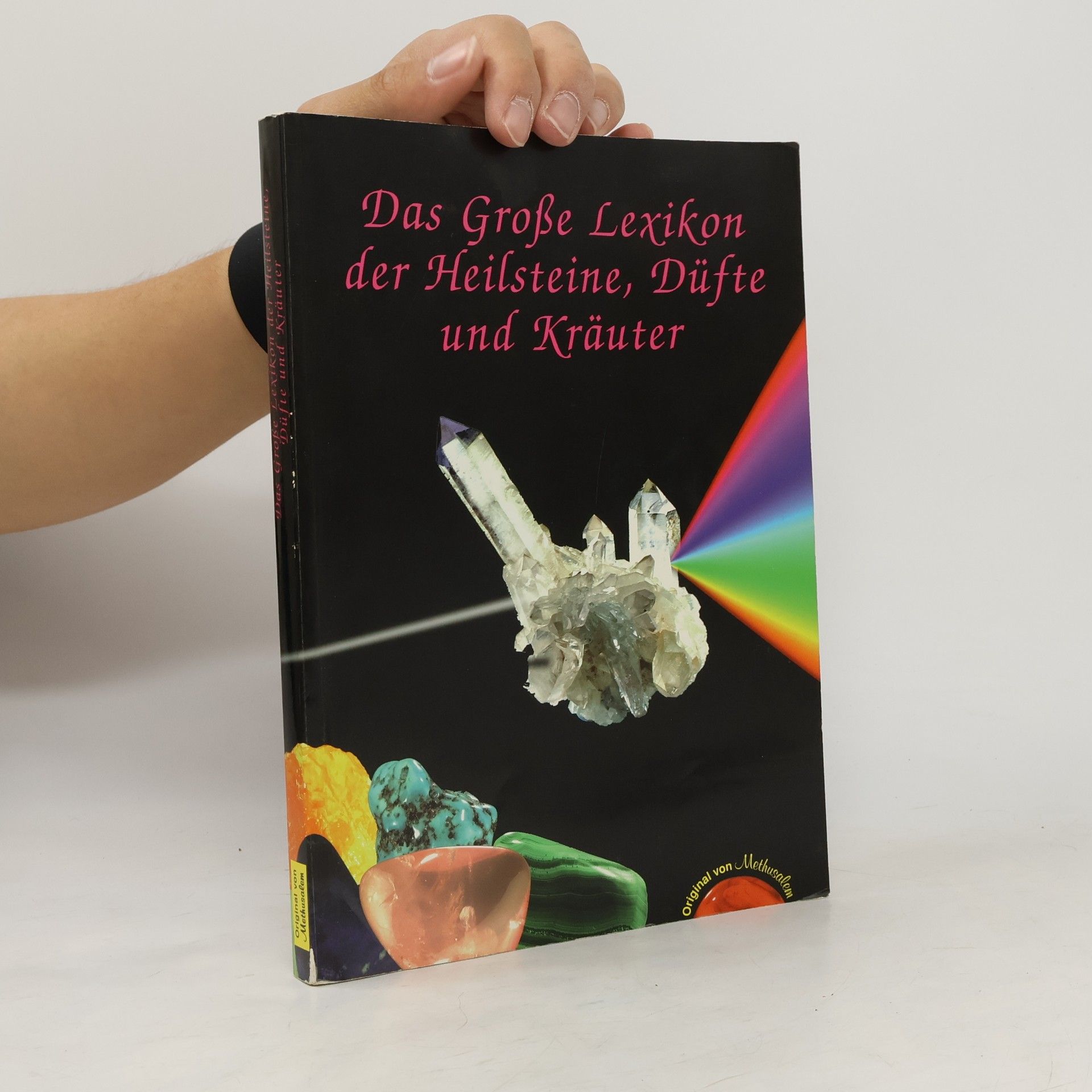 Kolektiv autorů Das große Lexikon der Heilsteine, Düfte und Kräuter