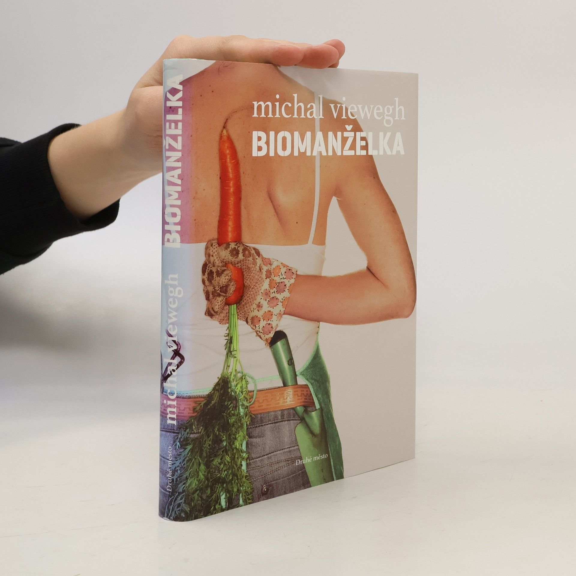 Michal Viewegh Biomanželka
