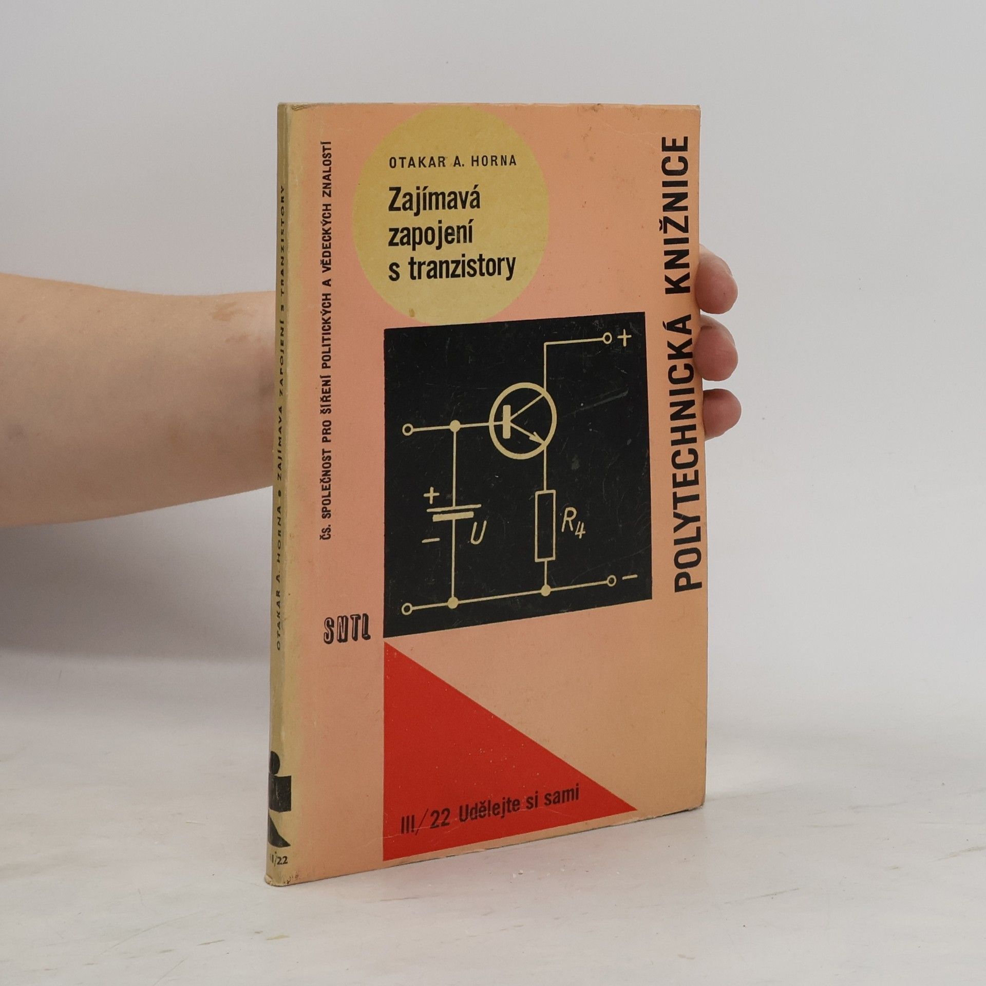 Otakar A. Horna Zajímavá zapojení s tranzistory