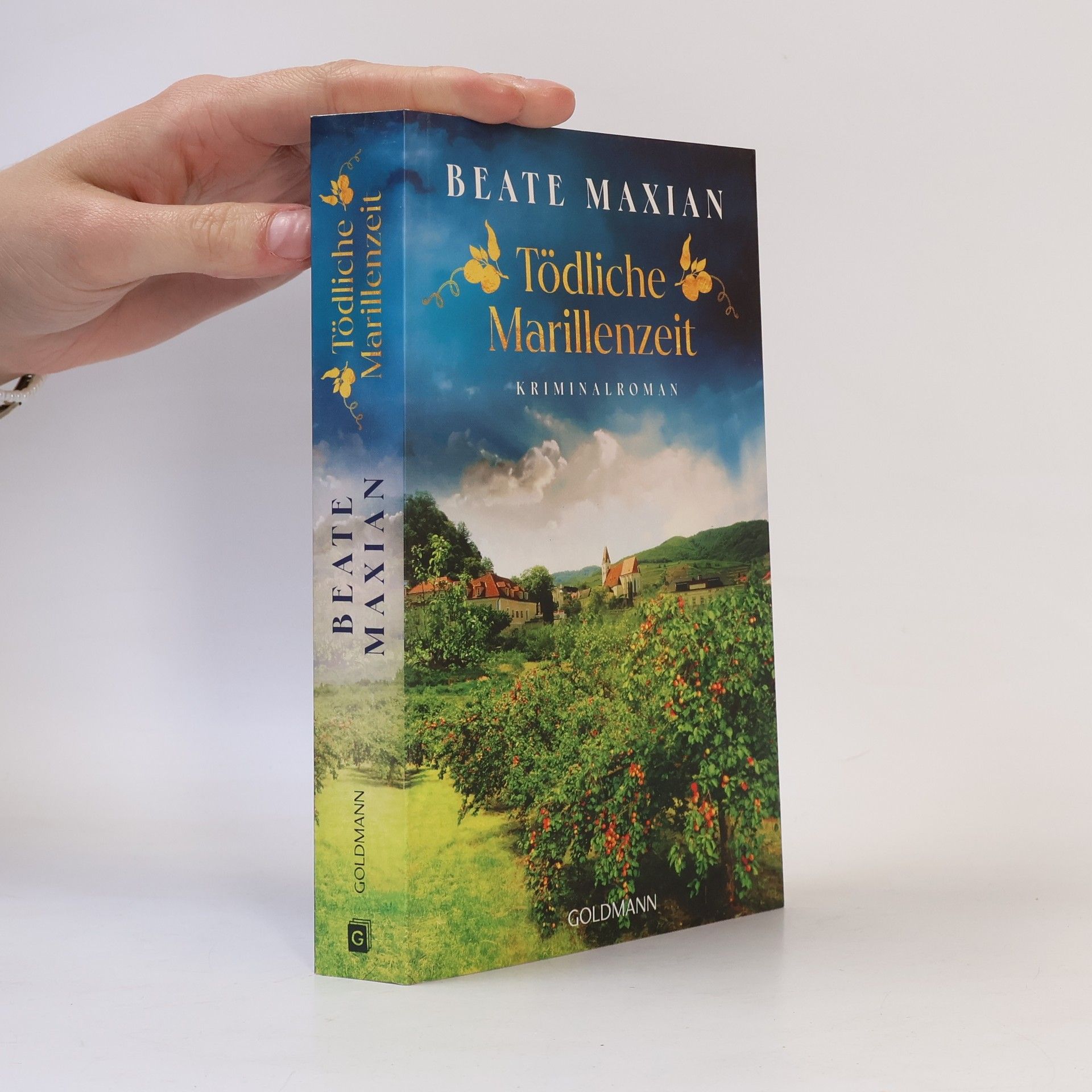 Beate Maxian Tödliche Marillenzeit. Kriminalroman - Von der Autorin der Sarah-Pauli-Reihe