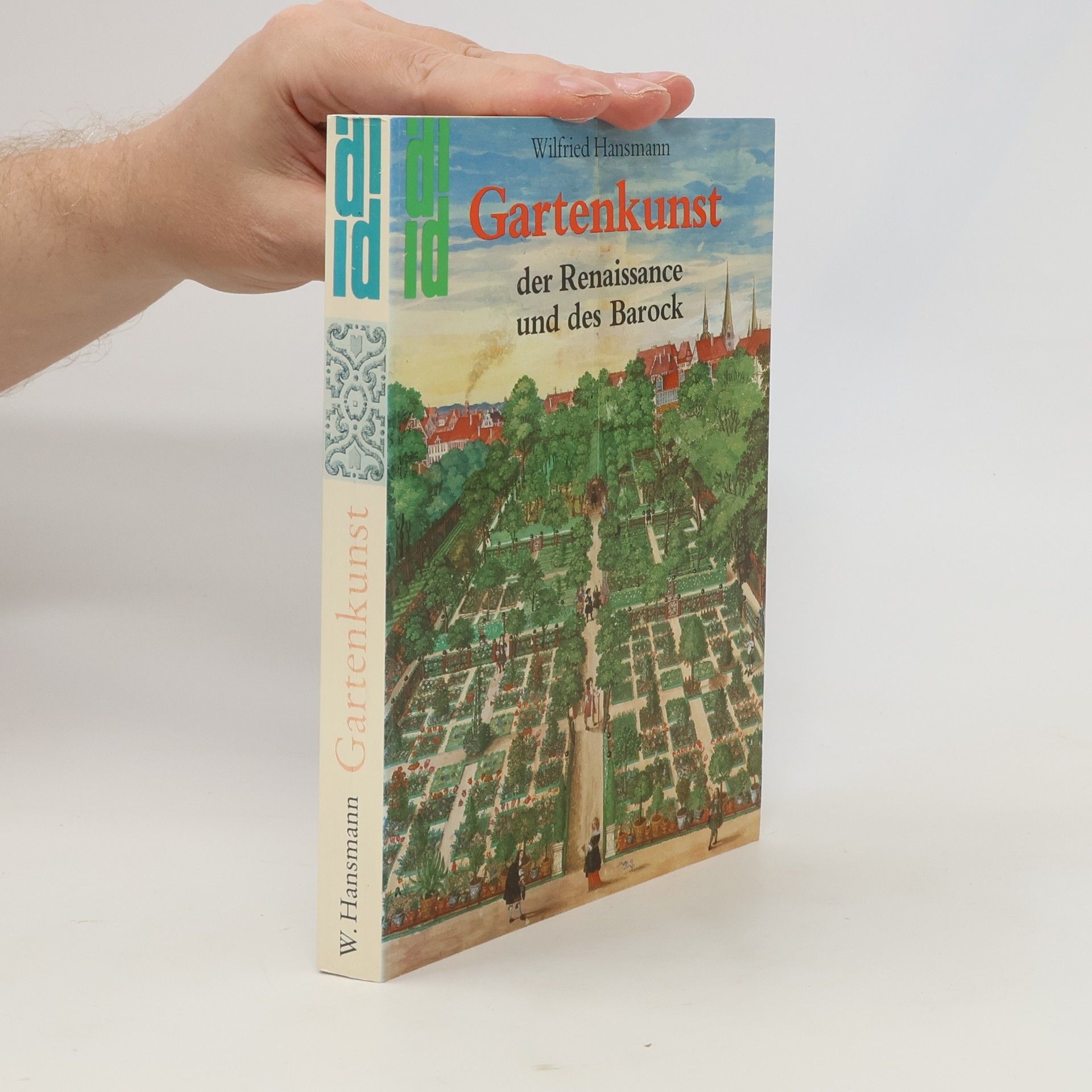 Wilfried Hansmann Gartenkunst der Renaissance und des Barock
