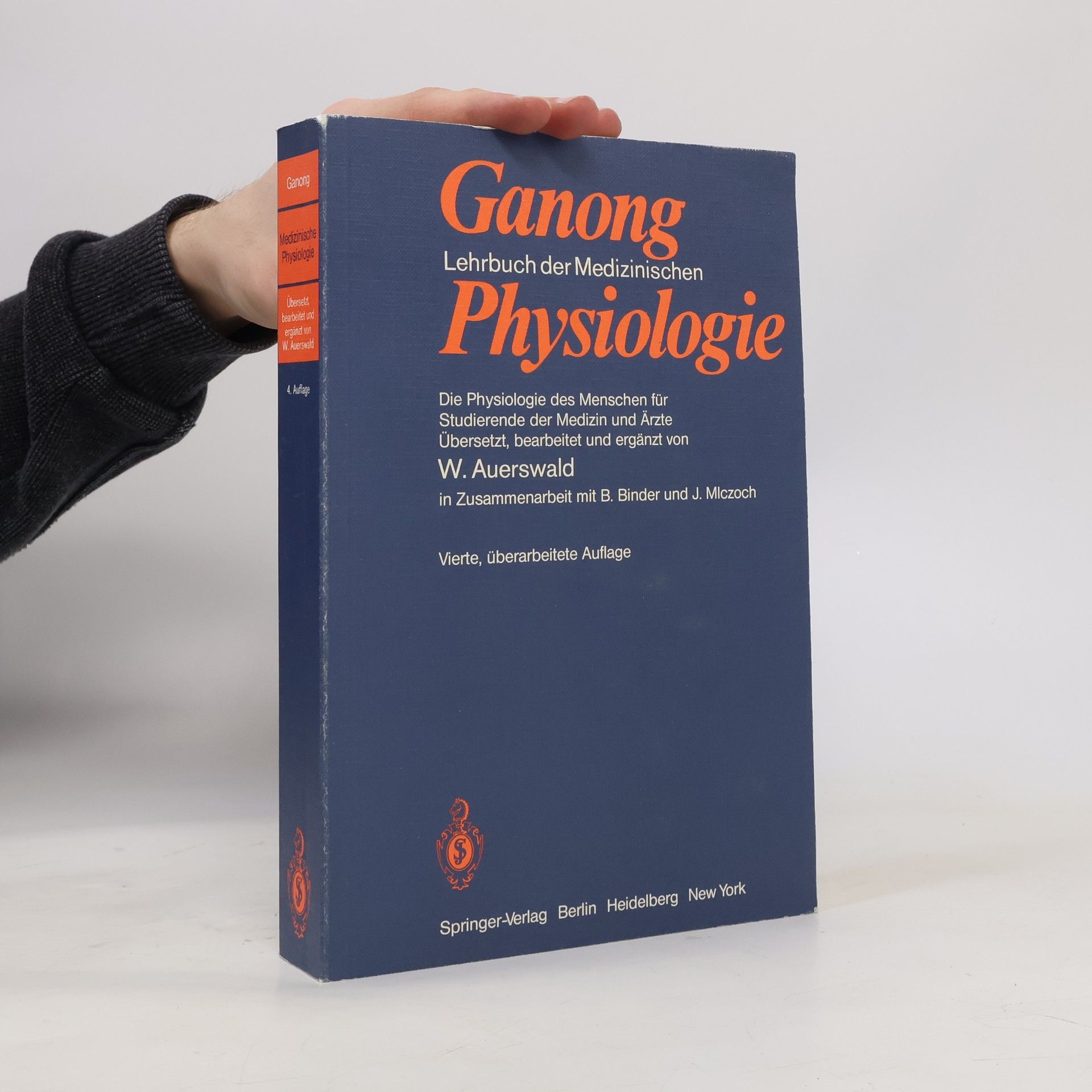 William Francis Ganong Jr. Lehrbuch der Medizinischen Physiologie