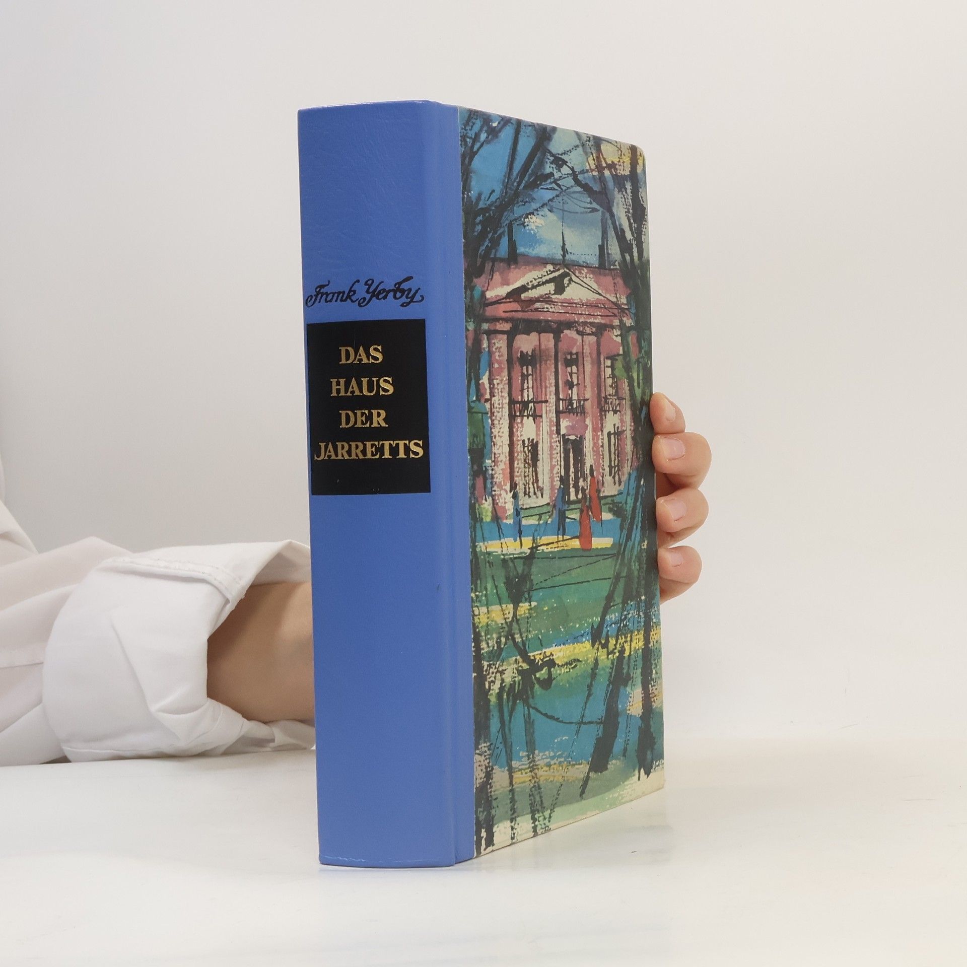 Frank Yerby Das Haus der Jarretts