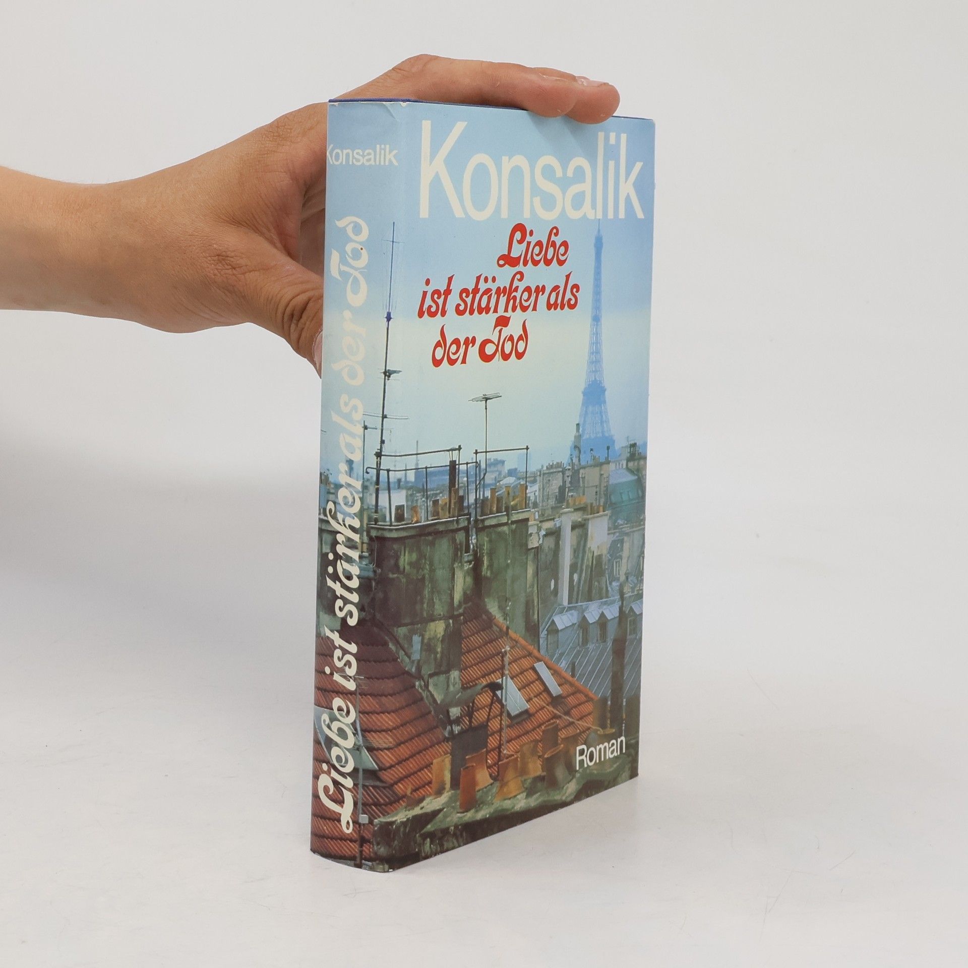 Heinz G. Konsalik Liebe ist stärker als der Tod