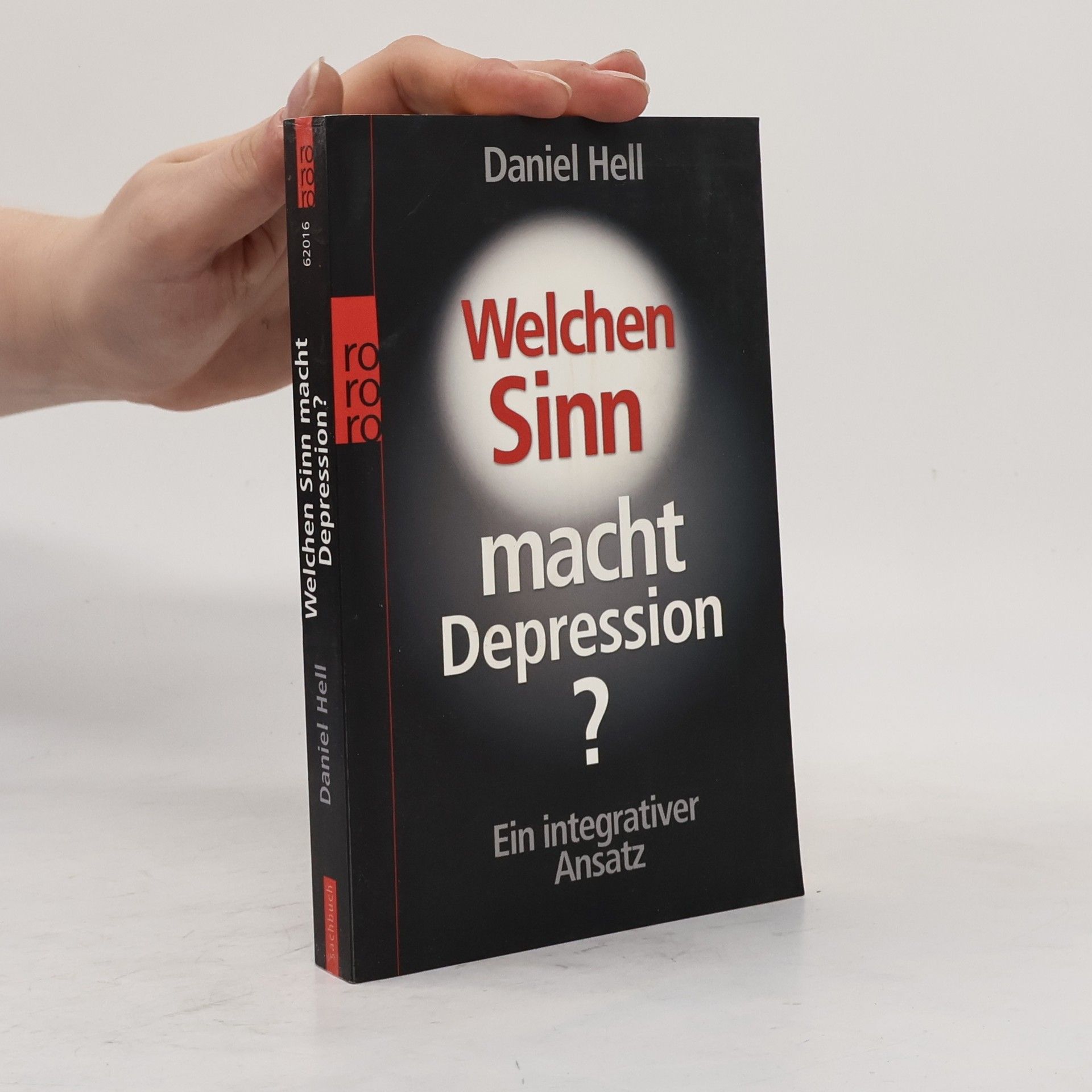 Daniel Hell Welchen Sinn macht Depression?