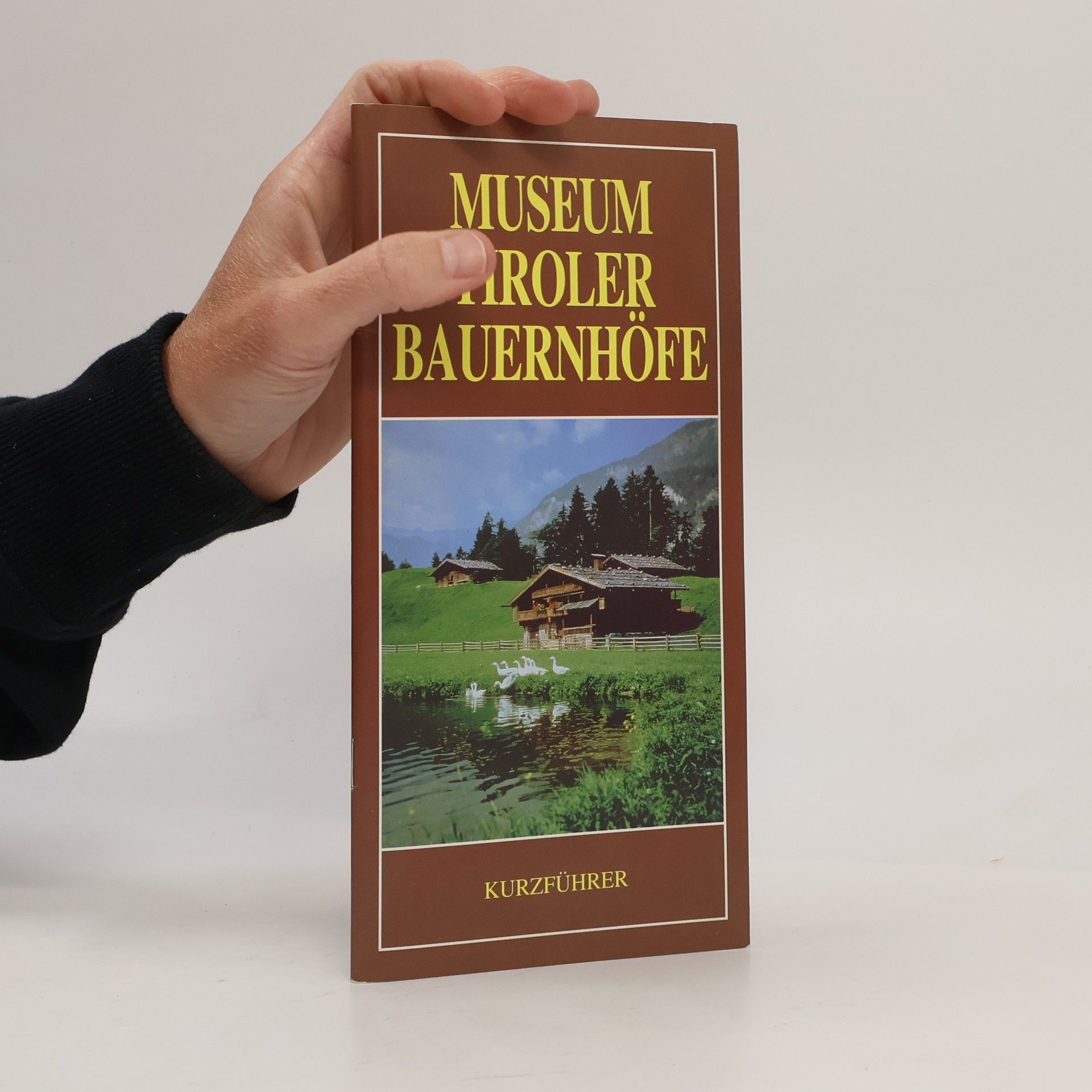 Various authors Museum Tiroler Bauernhöfe